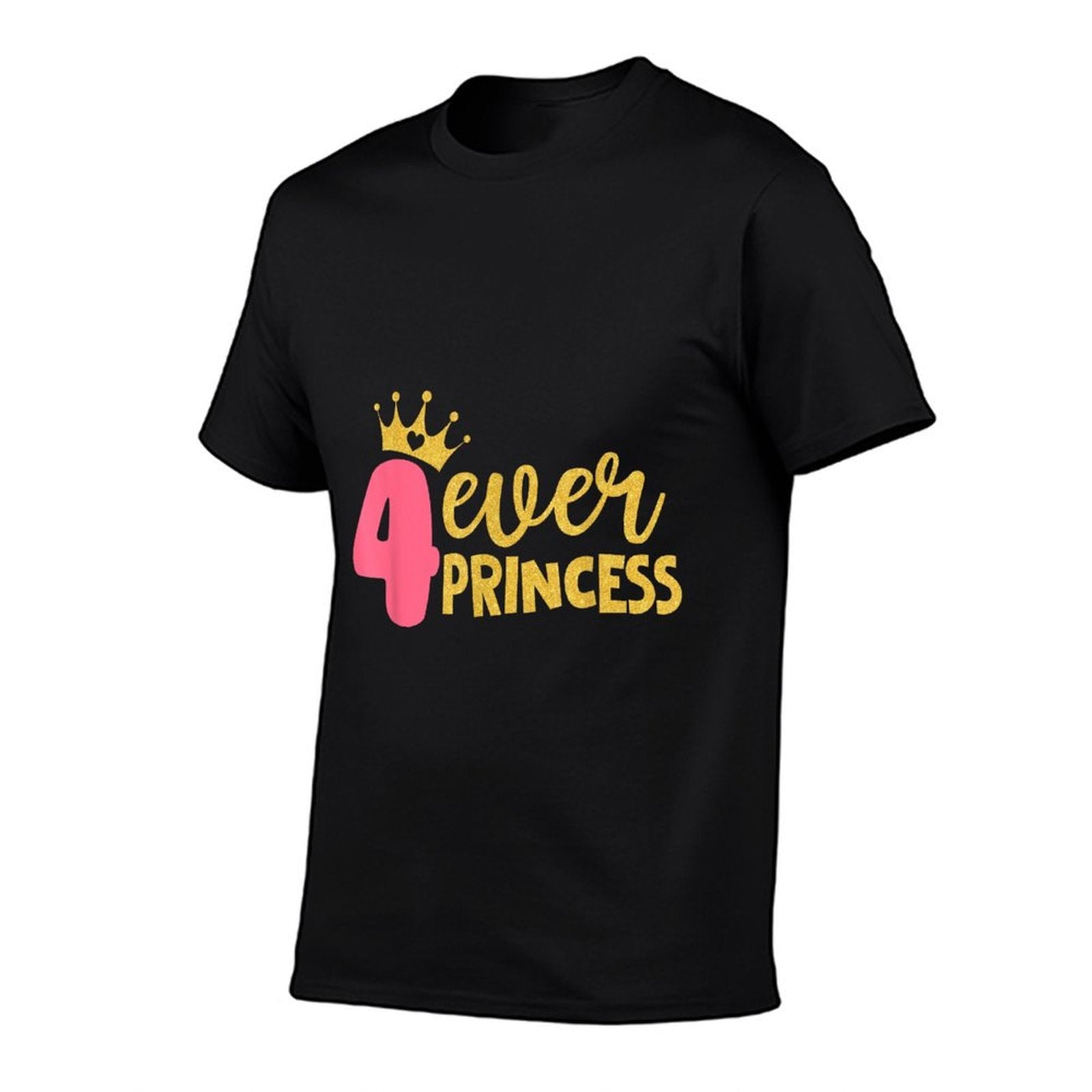 4 Ever Princess 4th Birthday Decorations Four Year Old Girl  Breathable T-Shirt