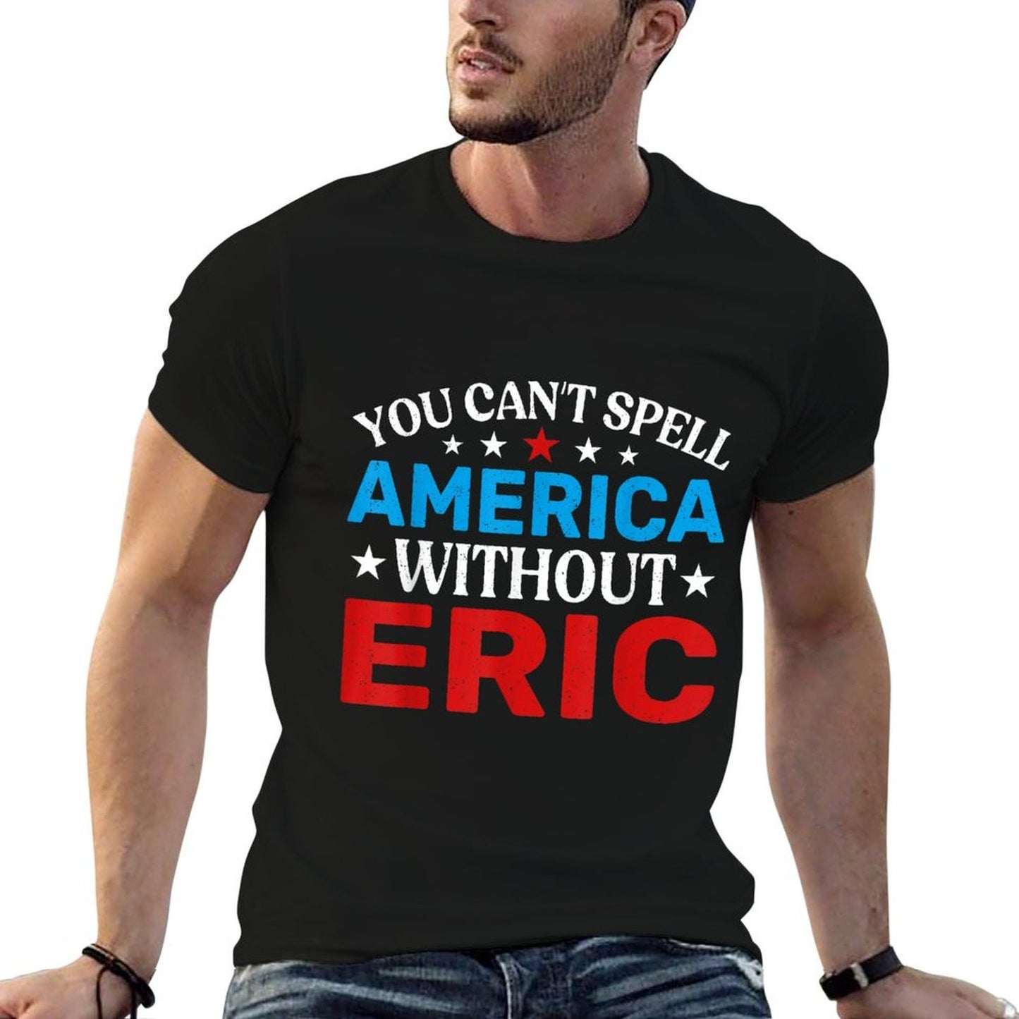 Eric Fourth of July Patriotism Funny Eric 4th Of July Polyester Blend T-Shirt