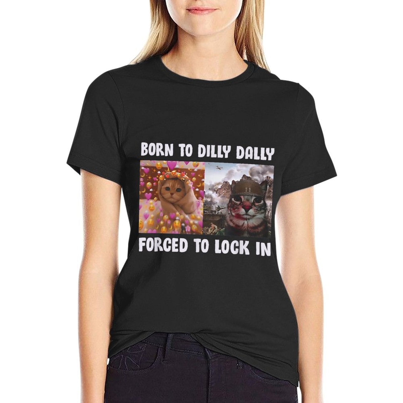 Born To Dilly Dally Forced To Lock In Cat Funny Cats Meme  Oversized Silhouette T-Shirt