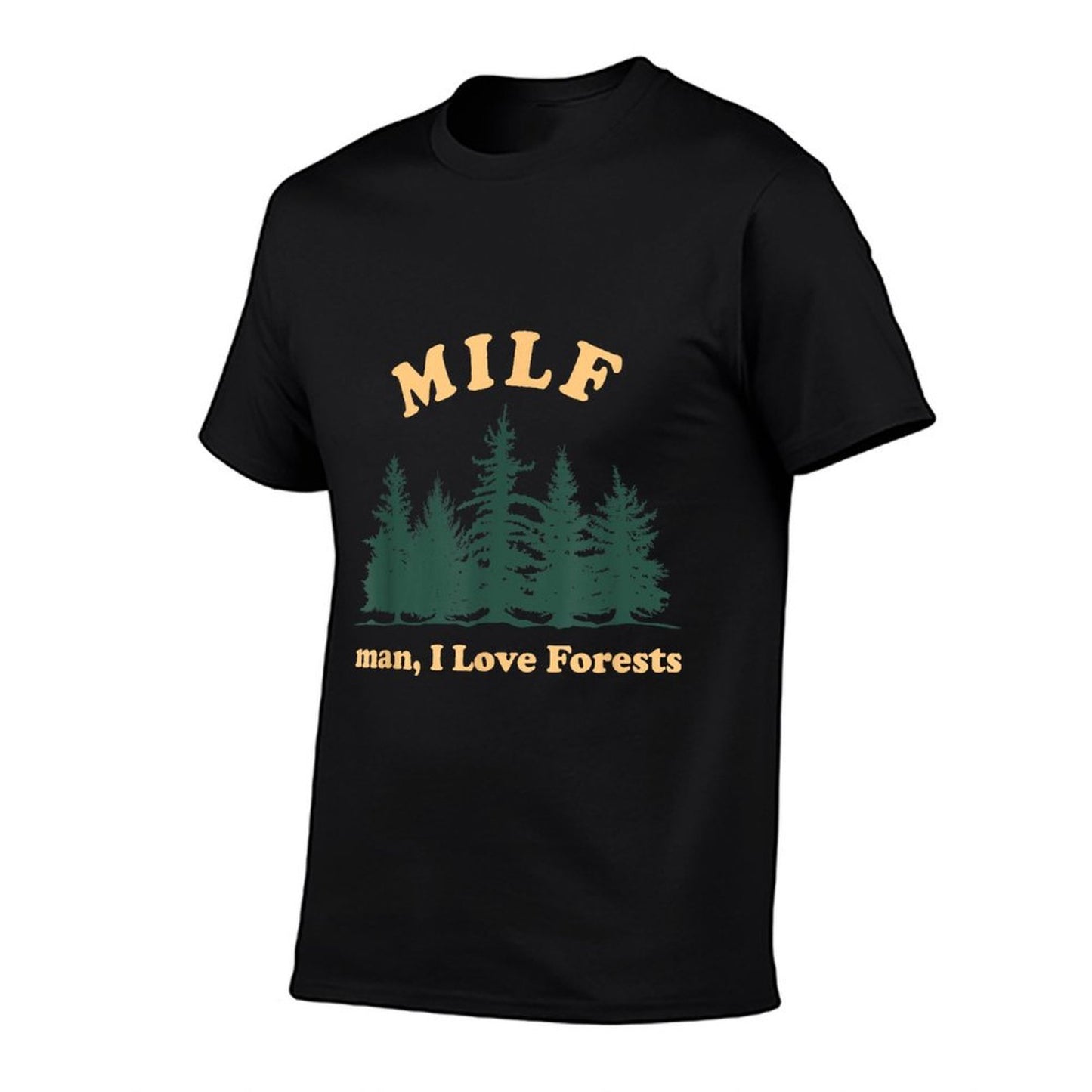 MILF, I Love Forests Landscape Lover Apparel Eco-friendly Material T-Shirt