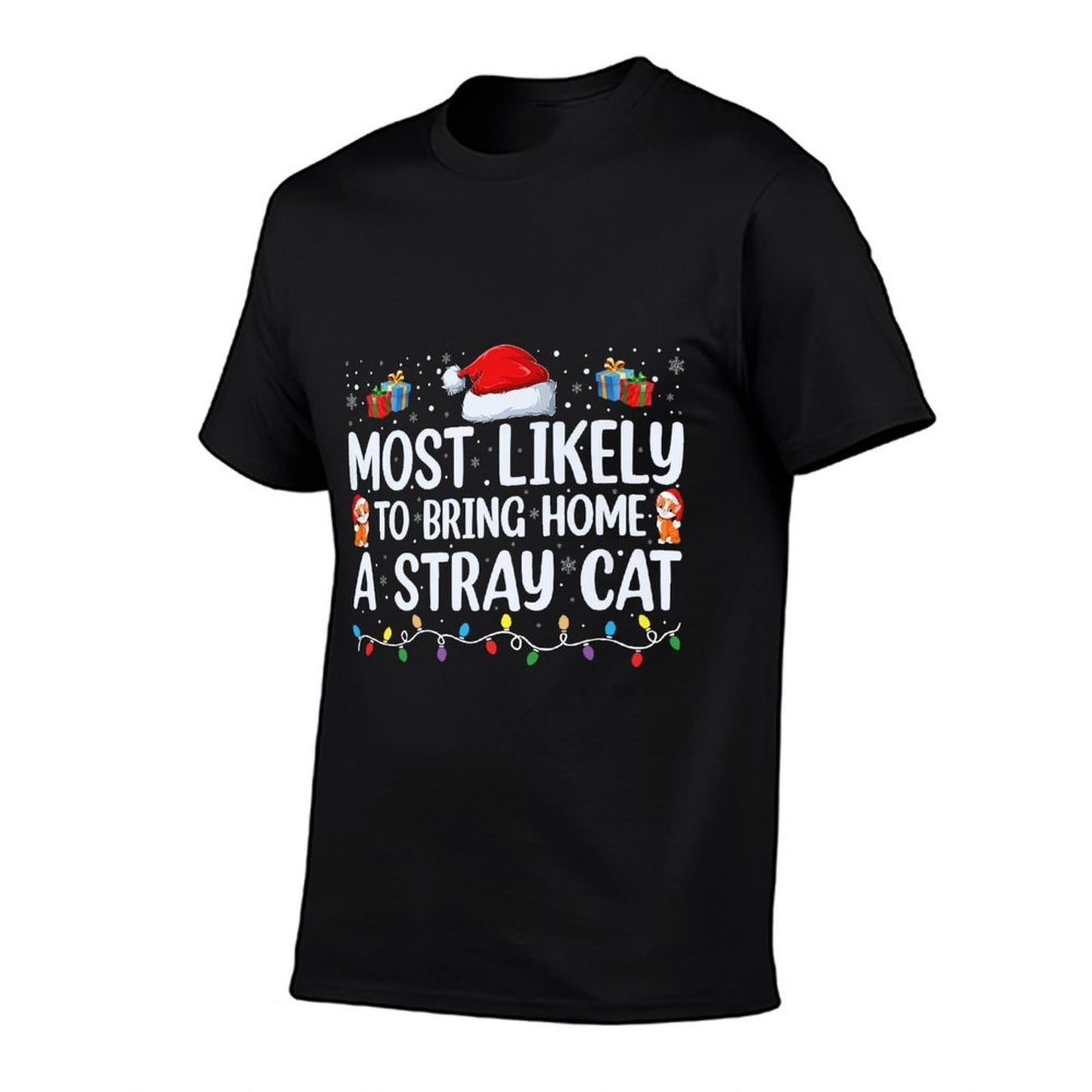 Most Likely To Bring Home A Stray Cat Matching Christmas Premium Affordable Price T-Shirt