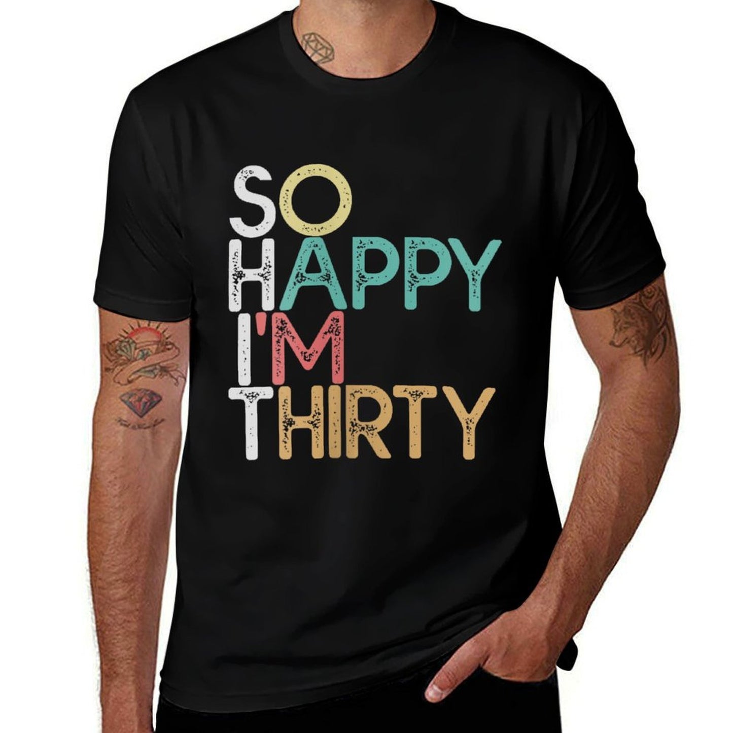 Womens So Happy I'm Thirty - Funny Vintage 30th Birthday Gift Odor-resistant T-Shirt
