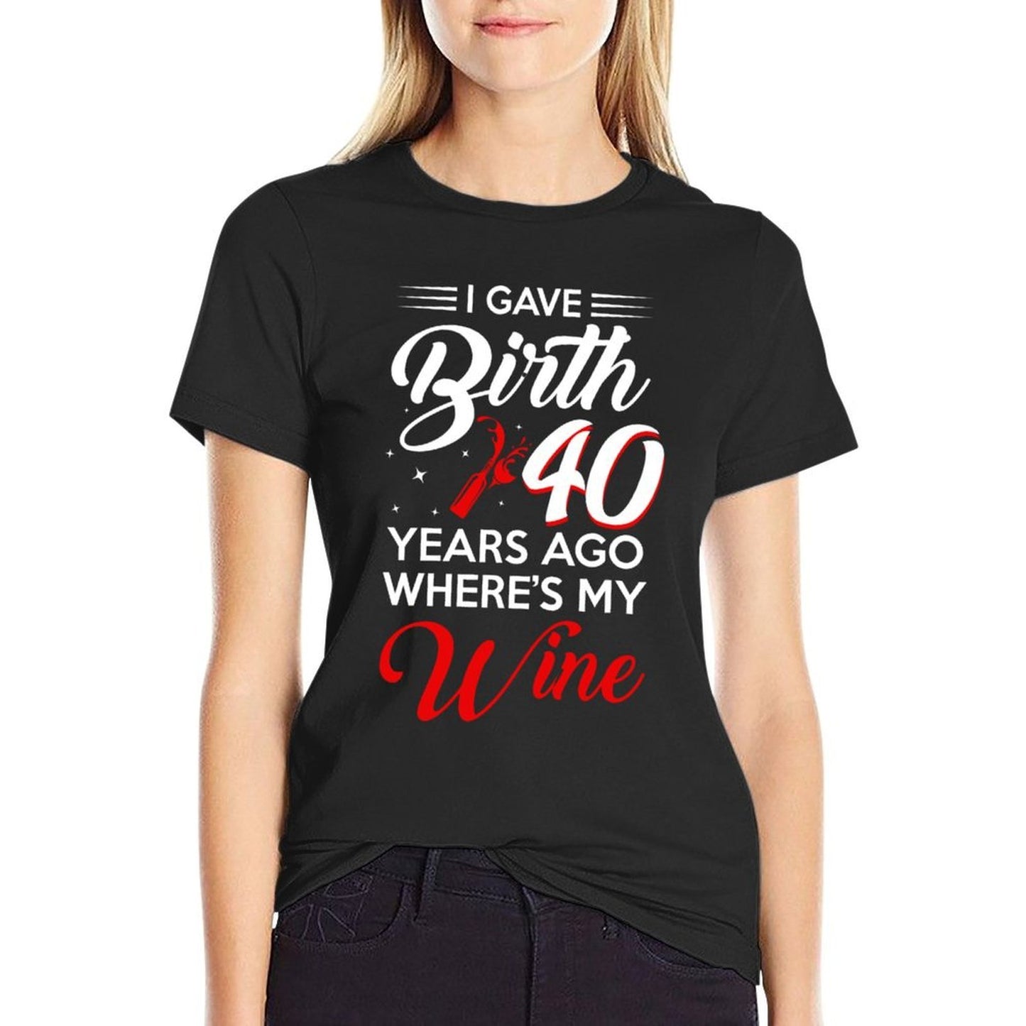 I Gave Birth 40 Years Ago 40th Birthday Party 40 Old Easy-care T-Shirt