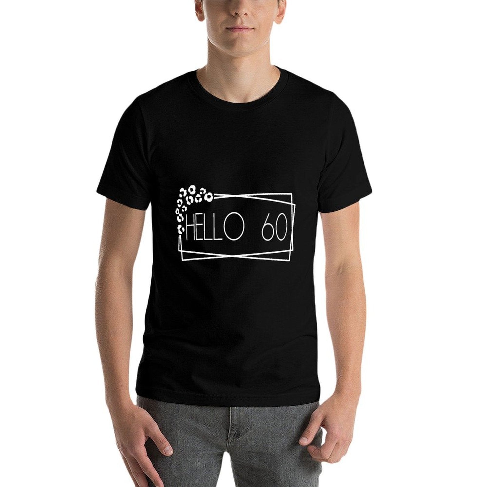 Hello 60 60th Birthday  Affordable Price T-Shirt
