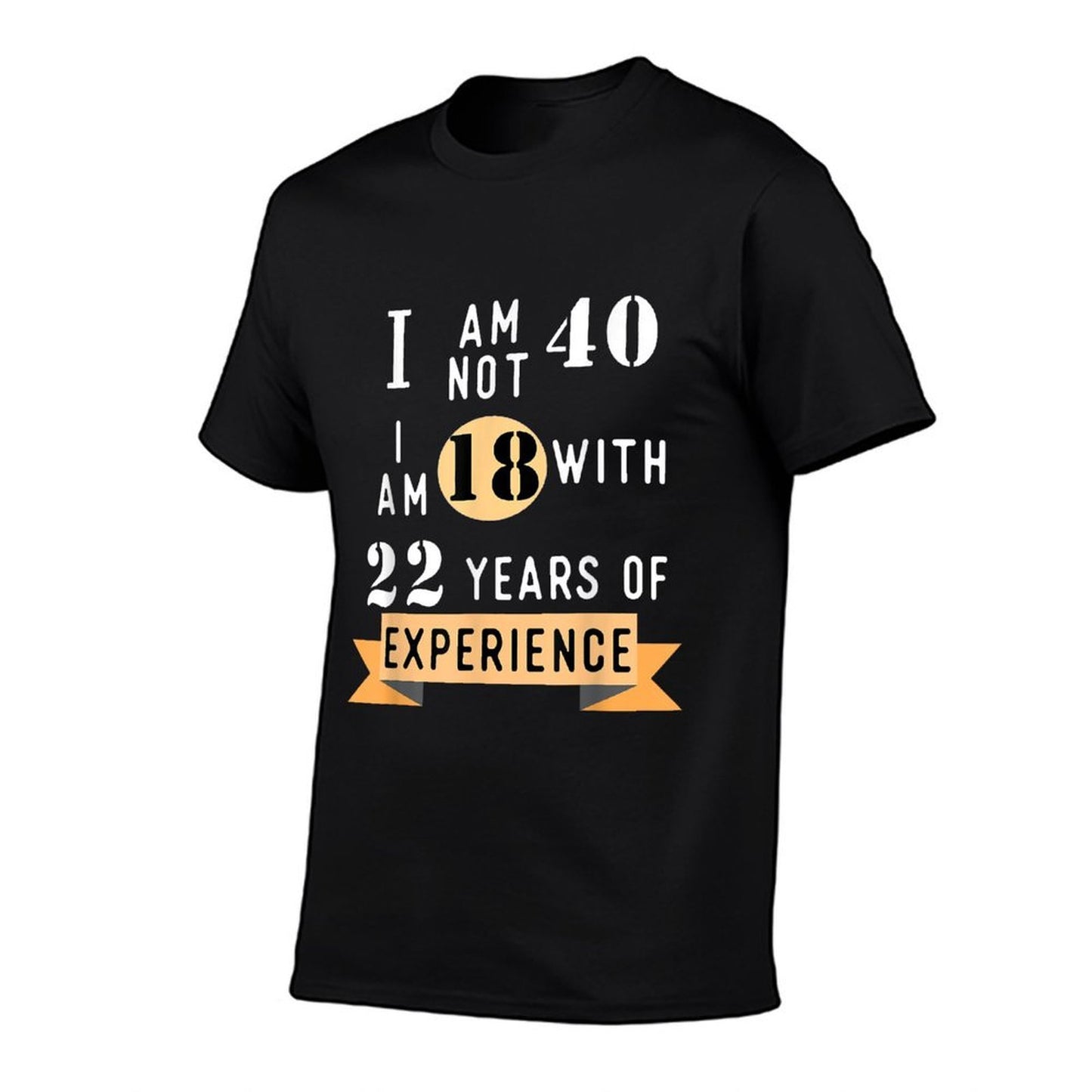 40th Birthday Gift T-shirt Versatile T-Shirt