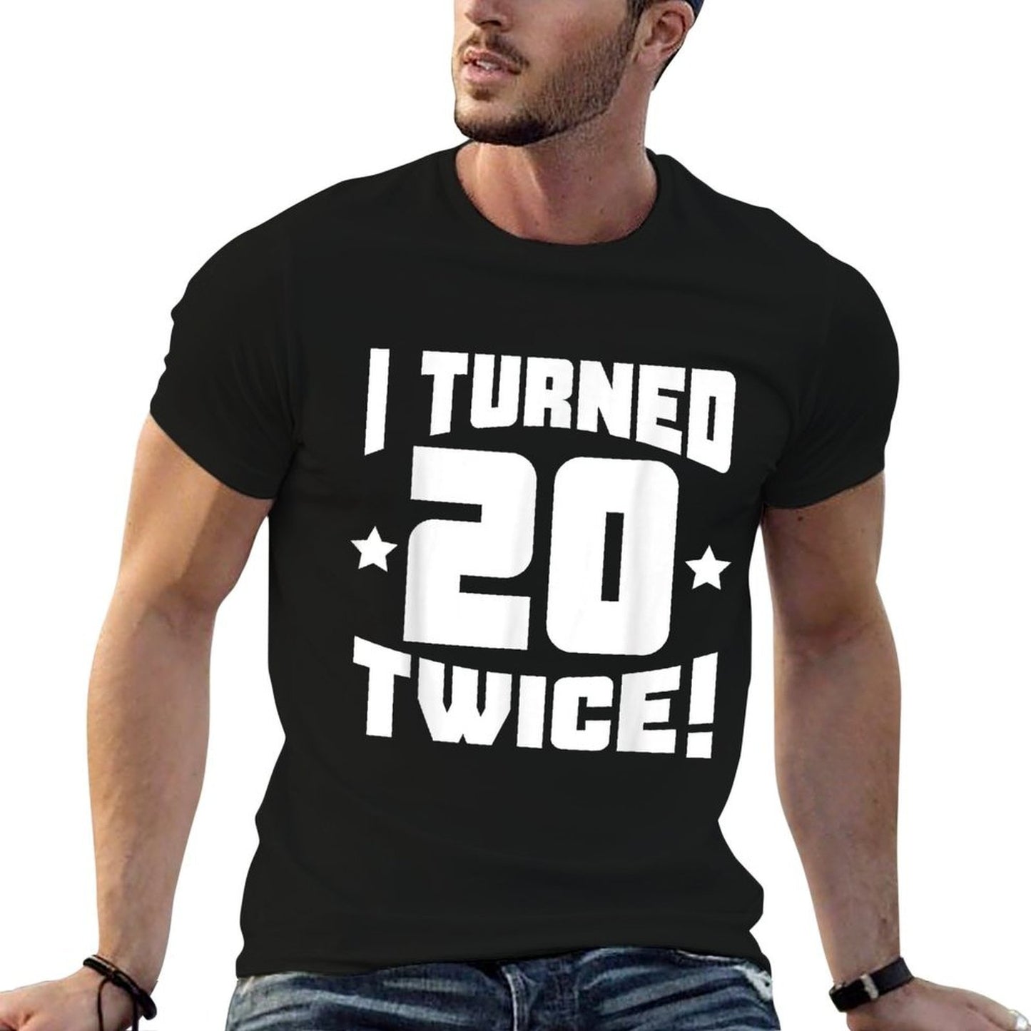 I Turned 20 Twice! Funny 40th Birthday Classic T-Shirt