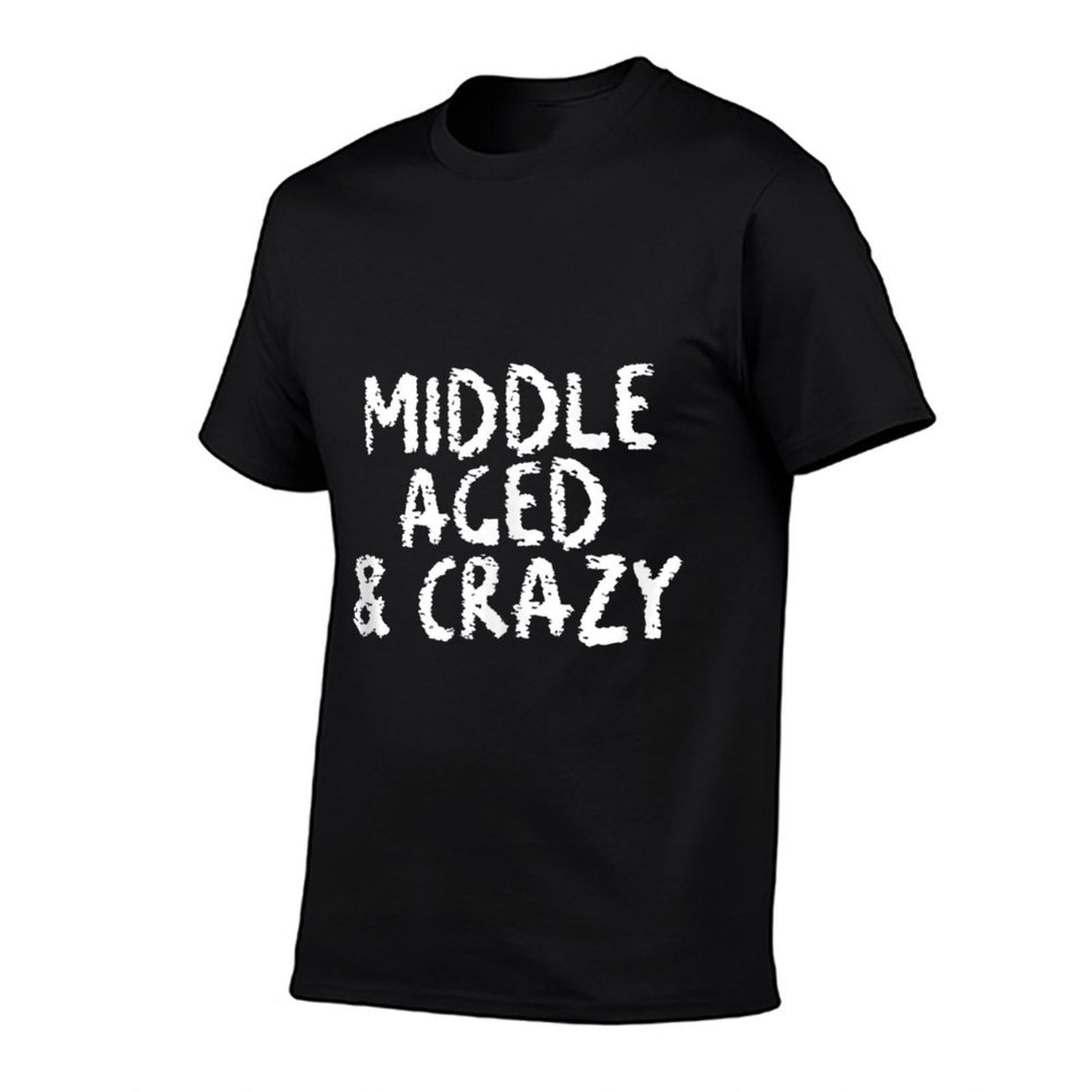 Middle Aged And Crazy Funny 50th, 50 Year Old Birthday Gifts Ribbed Collar T-Shirt