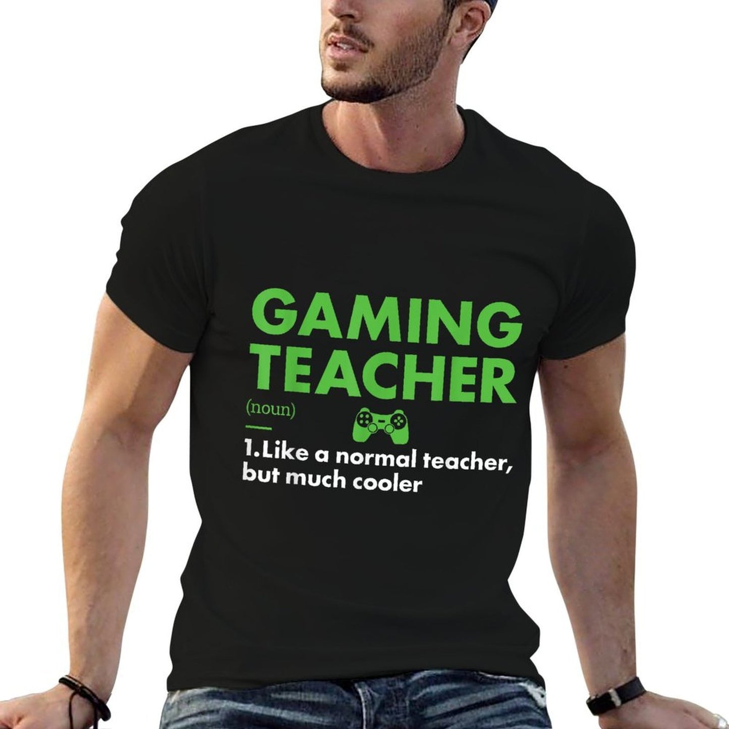Gamer Teacher Definition Gaming Men Women Affordable Price T-Shirt