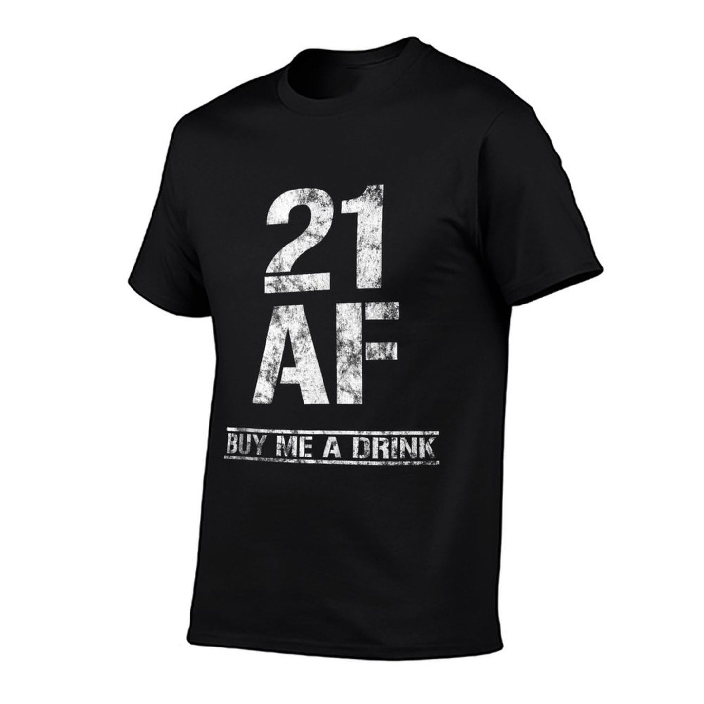 21 AF Buy Me A Drink Outfit Funny 21st Birthday Party Gift Relaxed-fit T-Shirt