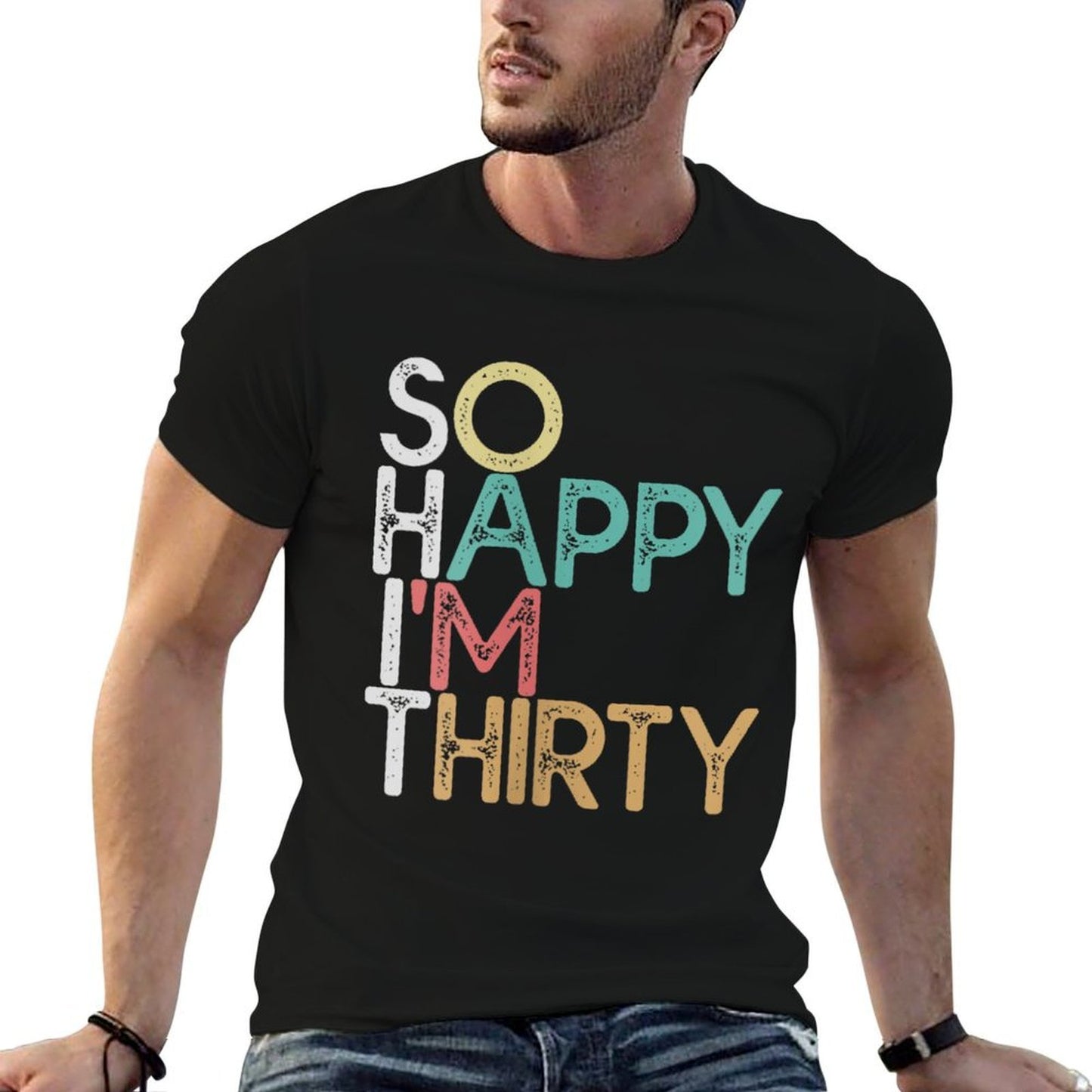 Womens So Happy I'm Thirty - Funny Vintage 30th Birthday Gift Odor-resistant T-Shirt