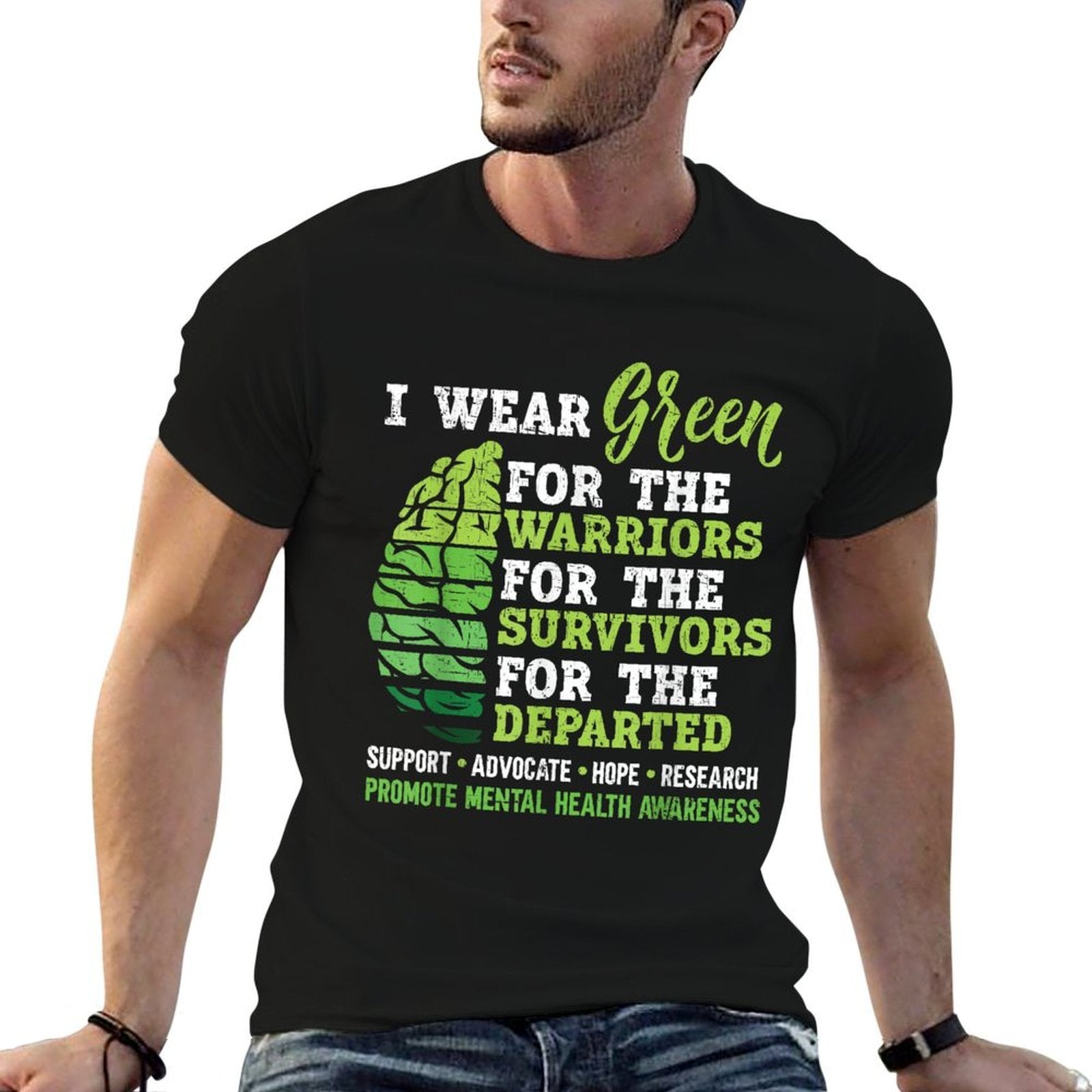 I Wear Green For Mental Health Awareness Fight The Stigma  Durable T-Shirt