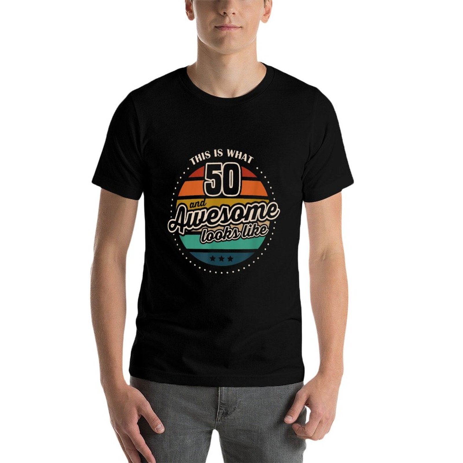 This Is What 50 And Awesome Looks Like 50th Birthday  Tagless Design T-Shirt