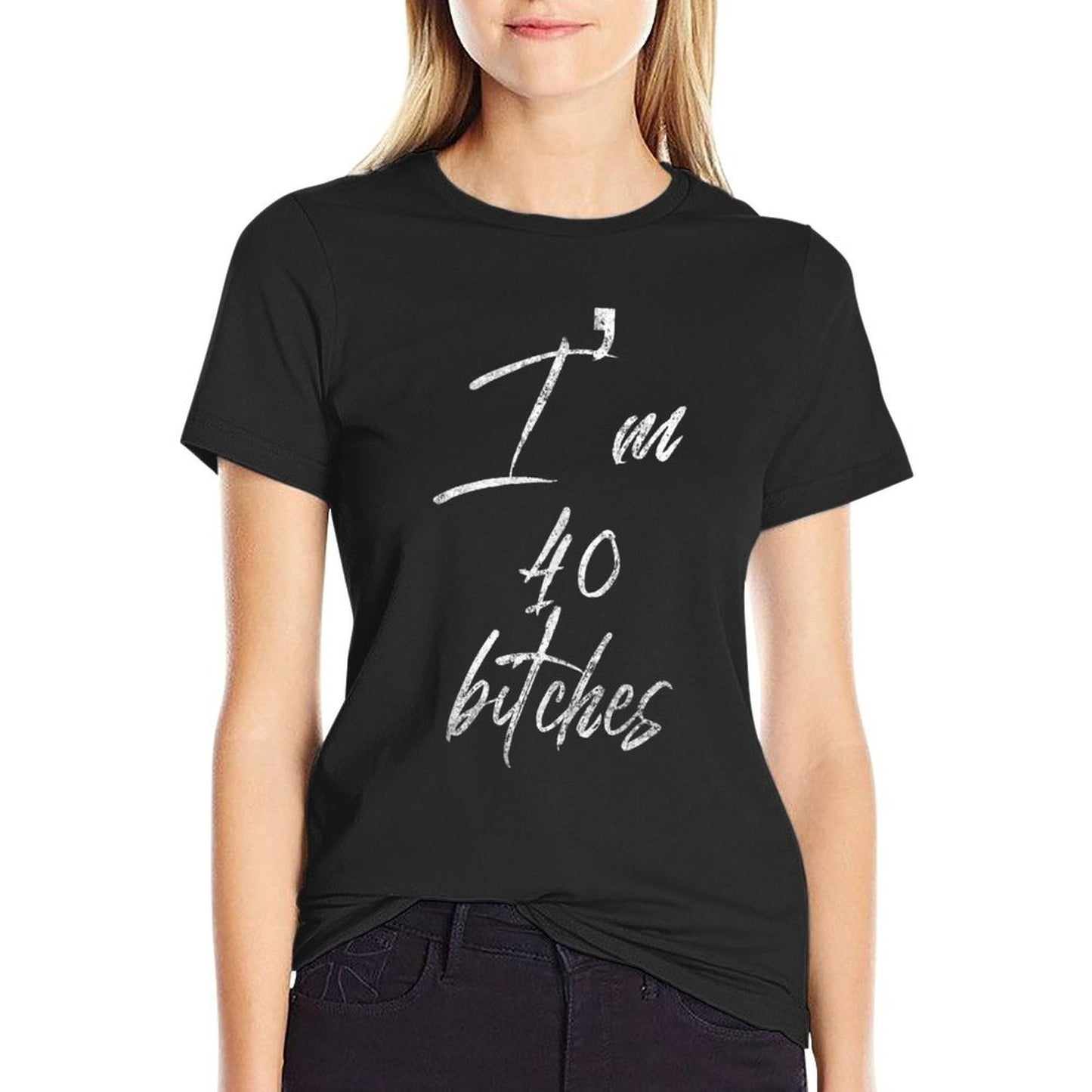 Funny 40th Birthday Gift for Women Girls Cute I'm 40 Bitches Ribbed Collar T-Shirt