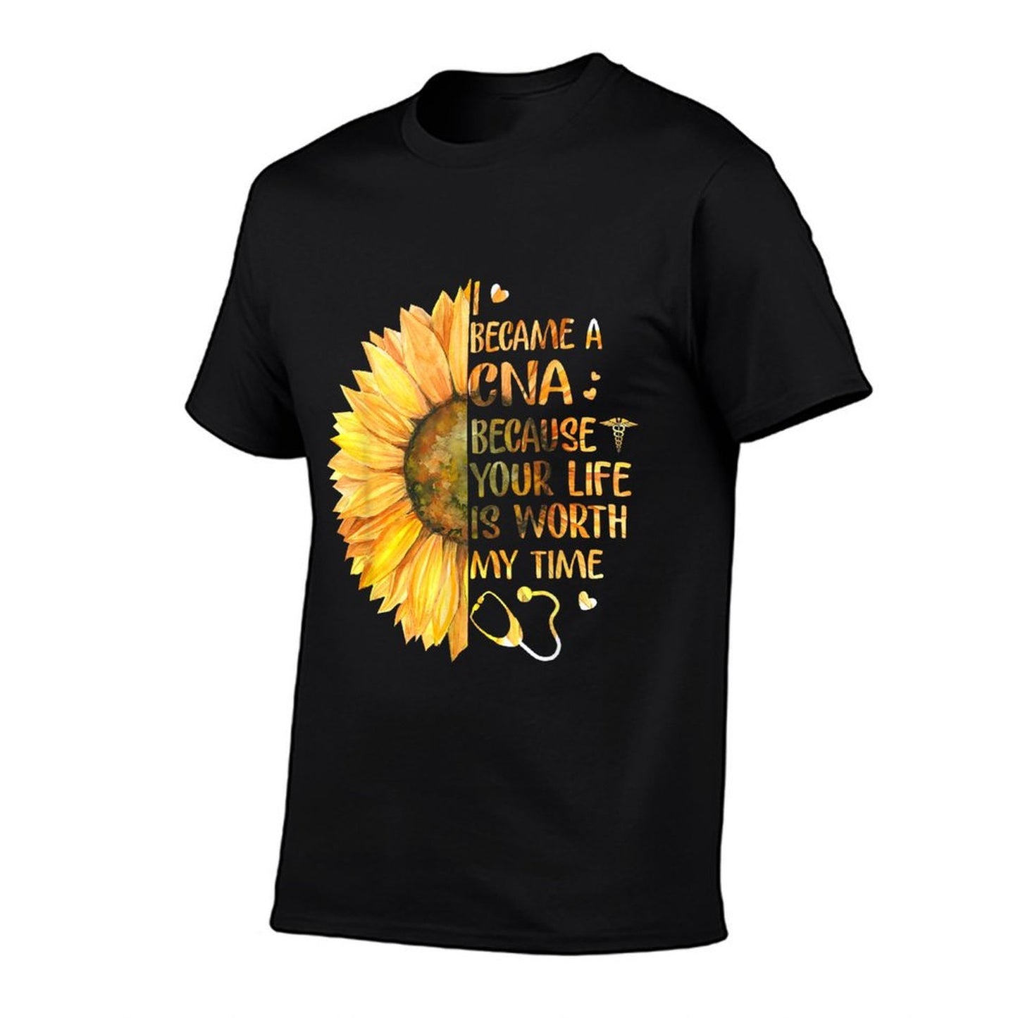 I Became A CNA Because Your Life Is Worth My Time Tshirt Moisture-wicking T-Shirt
