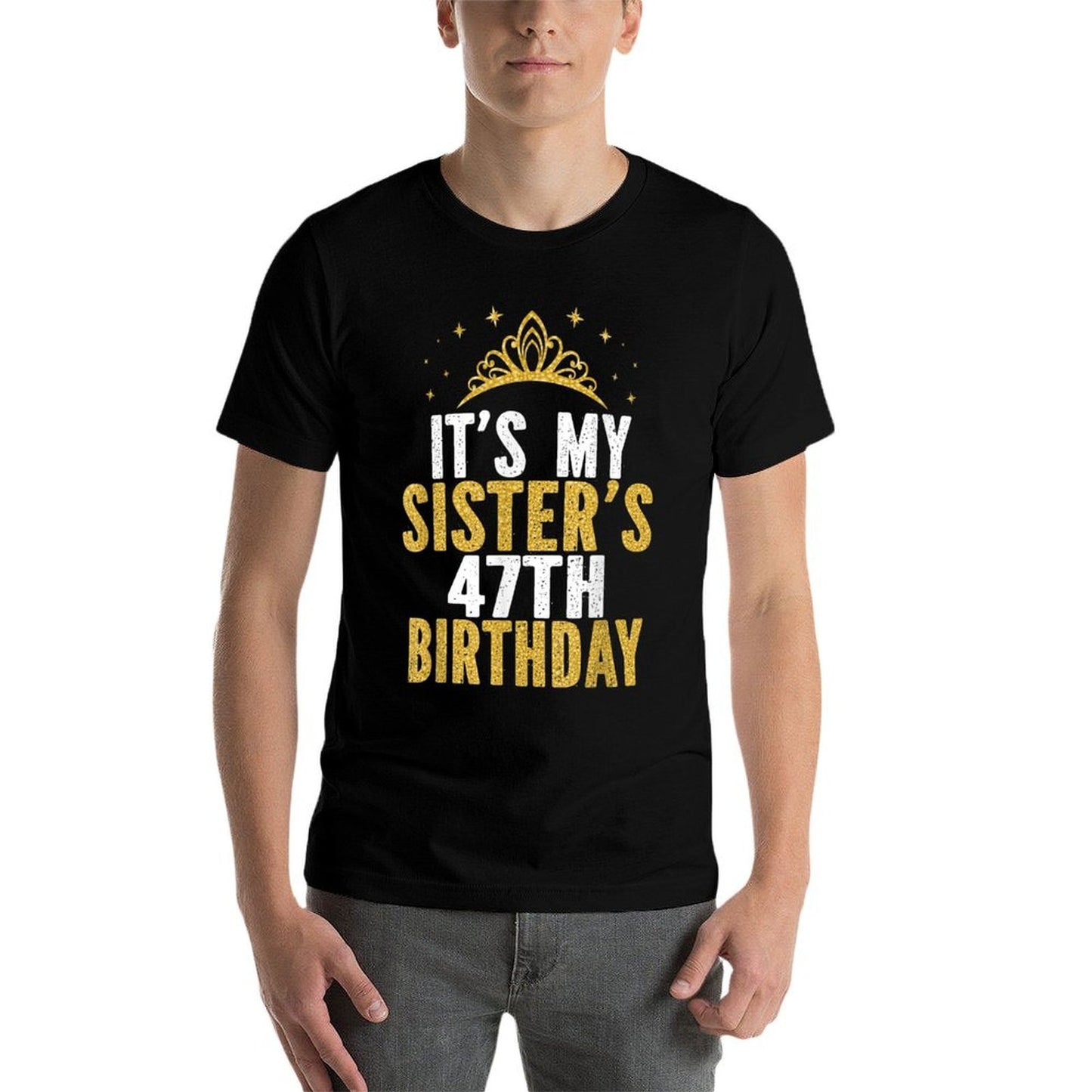 It's My Sister 47th Birthday Idea For 47 Years Old Woman Lightweight T-Shirt
