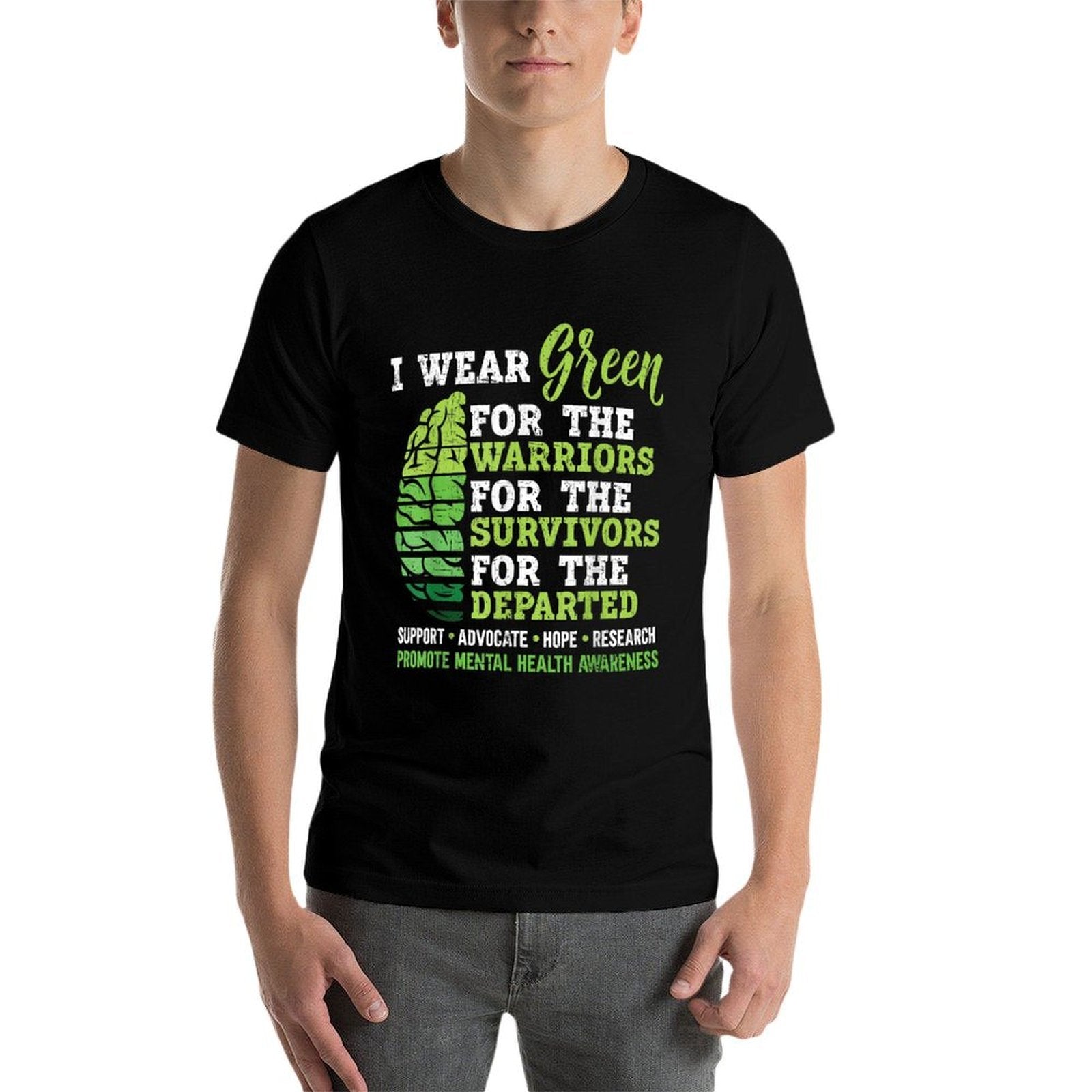 I Wear Green For Mental Health Awareness Fight The Stigma  Durable T-Shirt