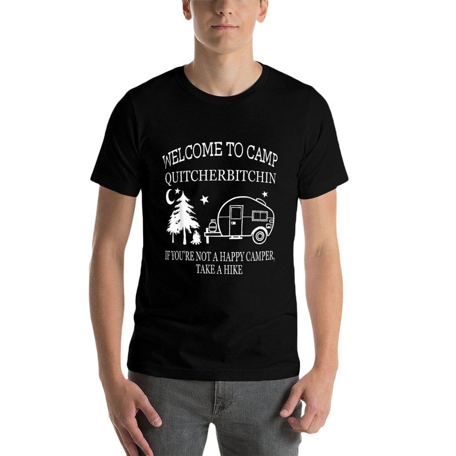 Funny Welcome To Camp Quitcherbitchin Black Unisex Adult Classic Fit Modern Crew Neck Small Camping  Tagless Design T-Shirt