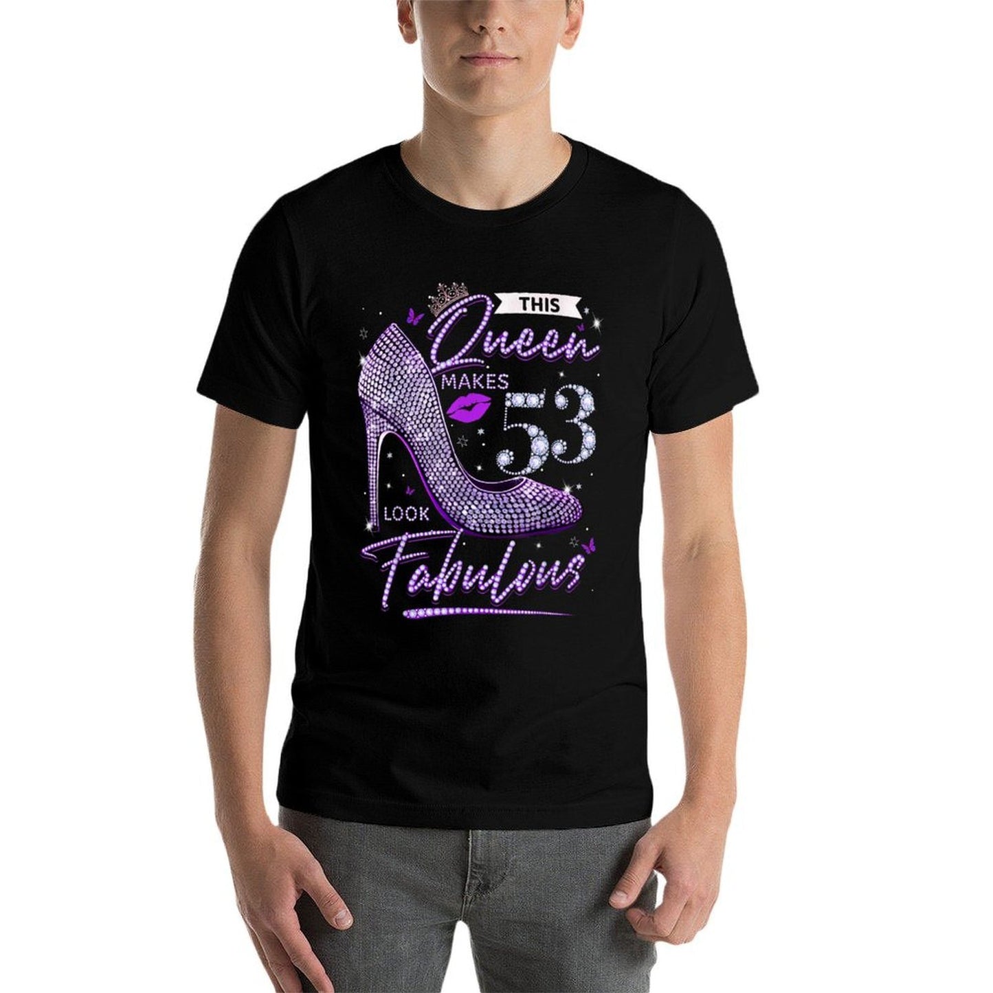 This Queen Makes 53 Looks Fabulous 53rd Birthday Women Comfortable T-Shirt
