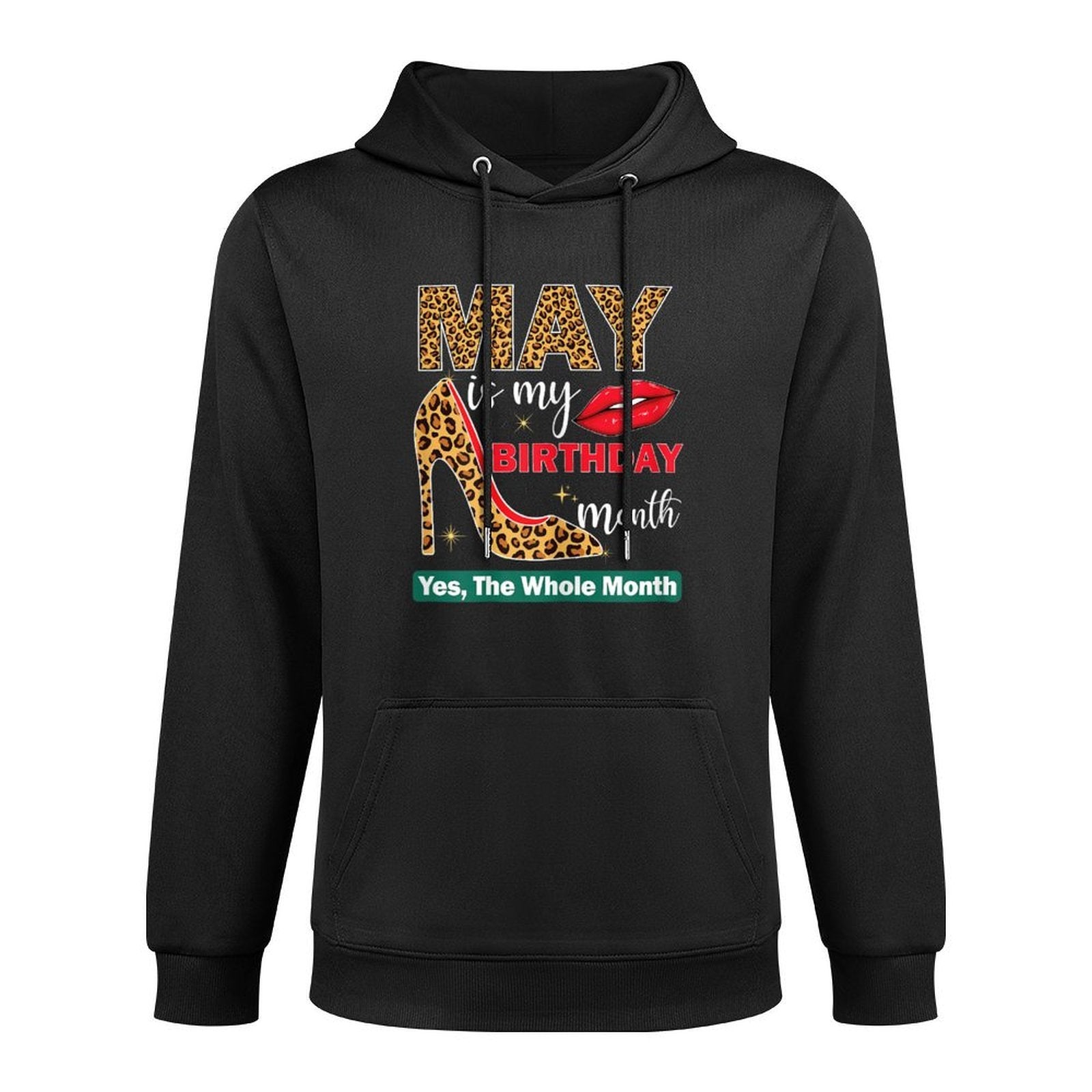May Is My Birthday Yes The Whole Month Girls Women Medium-Weight Fabric Hoodie