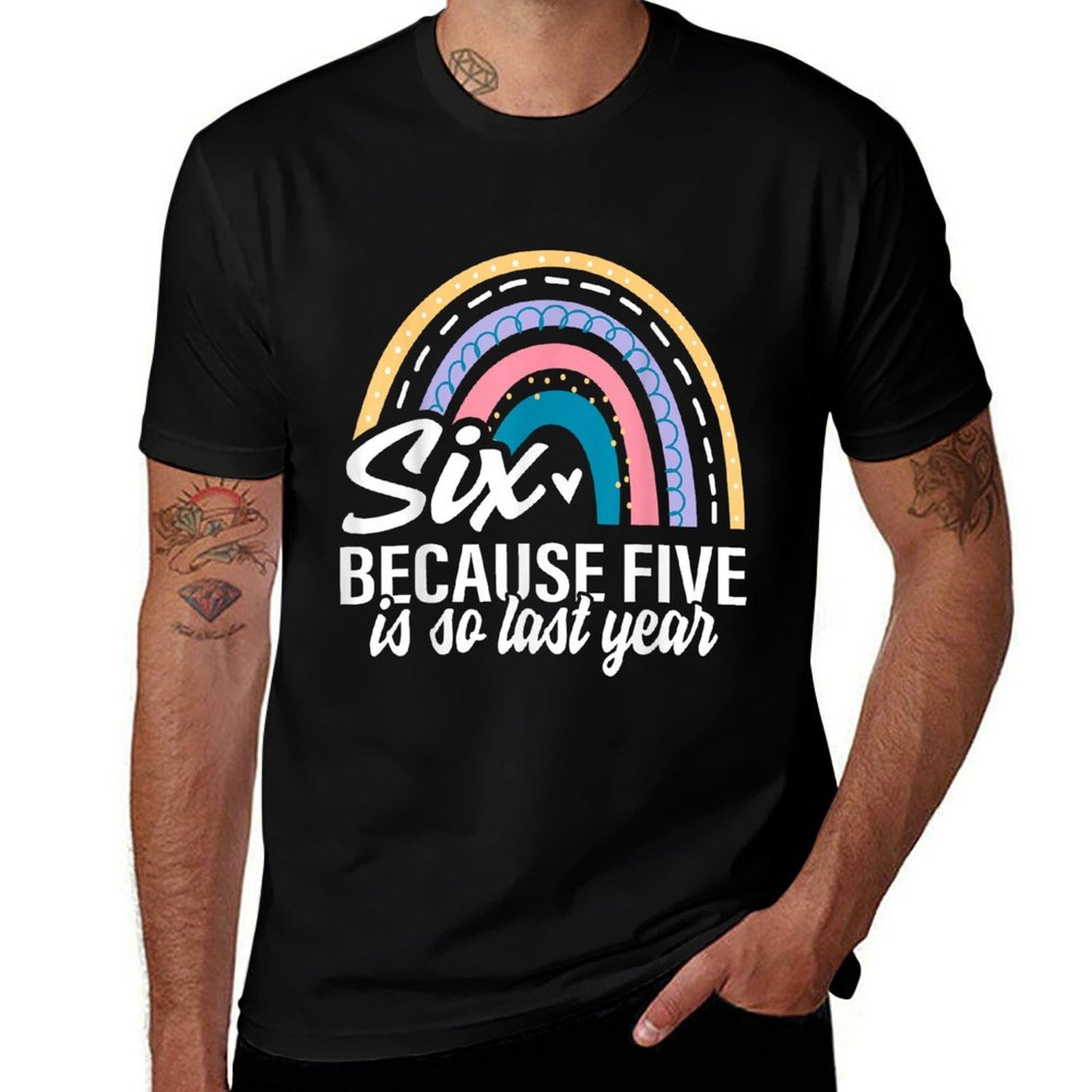 Six Because Five Is So Last Year 6 Birthday Rainbow  Stretchy T-Shirt