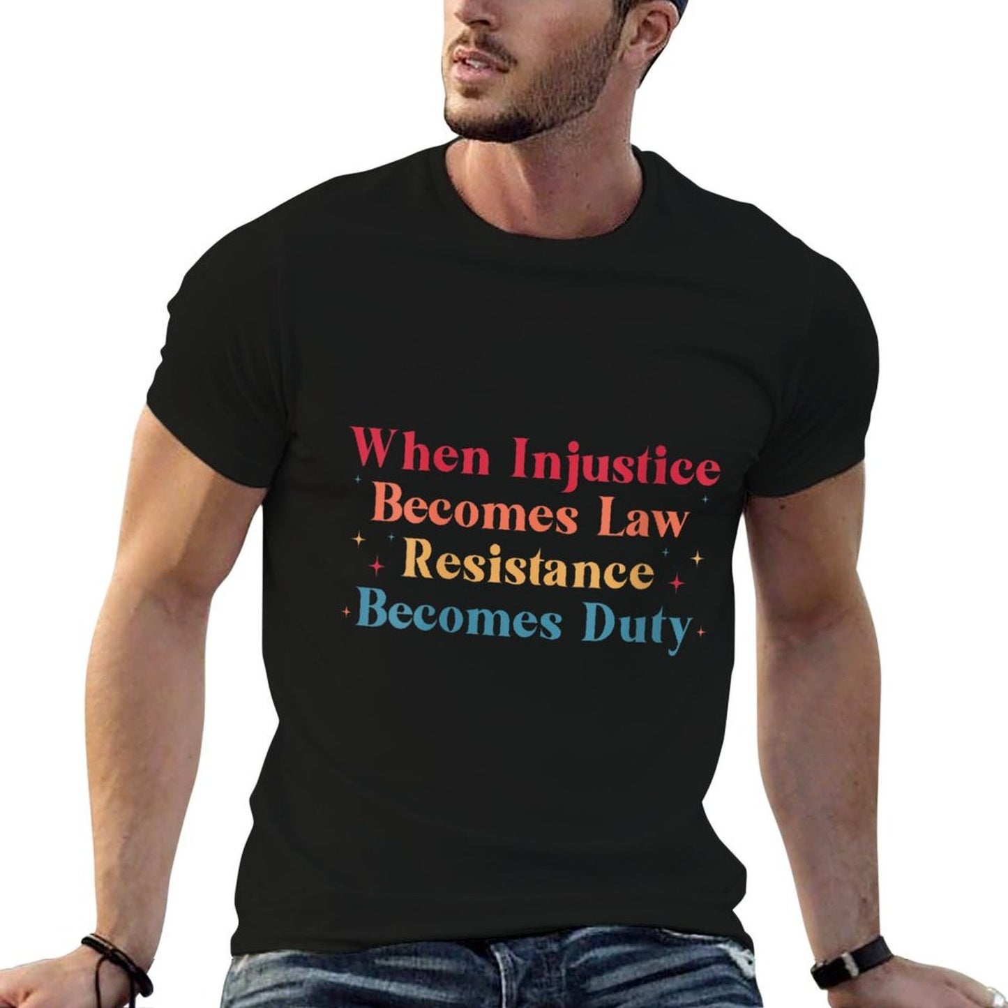Womens When Injustice Becomes Law - Resistance Becomes Duty Retro High-quality Stitching T-Shirt