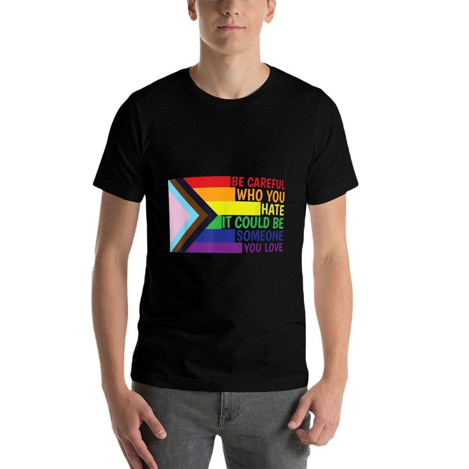 Be Careful Who You Hate LGBT Shirt Pride LGBTQIA+  Moisture-wicking T-Shirt