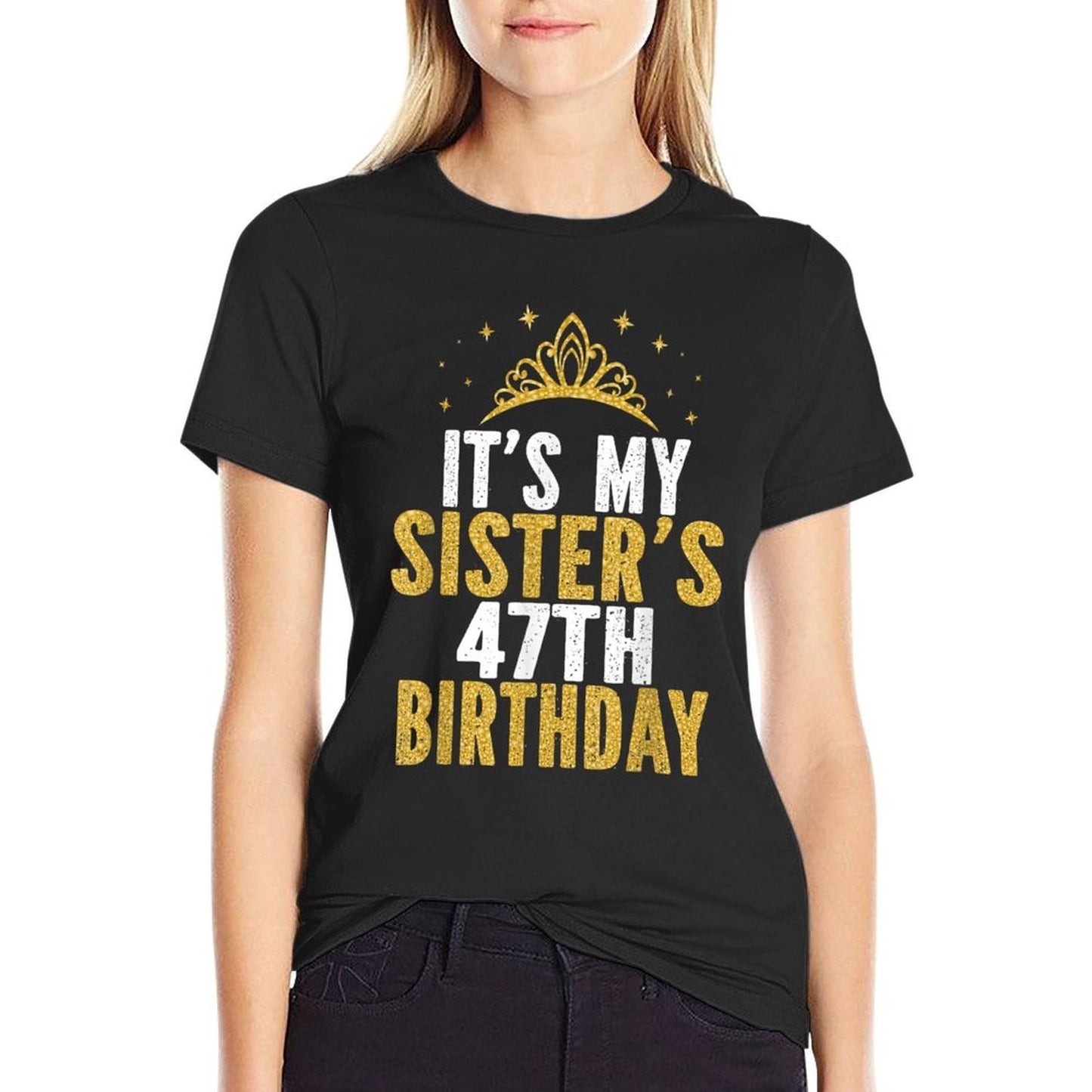 It's My Sister 47th Birthday Idea For 47 Years Old Woman Lightweight T-Shirt