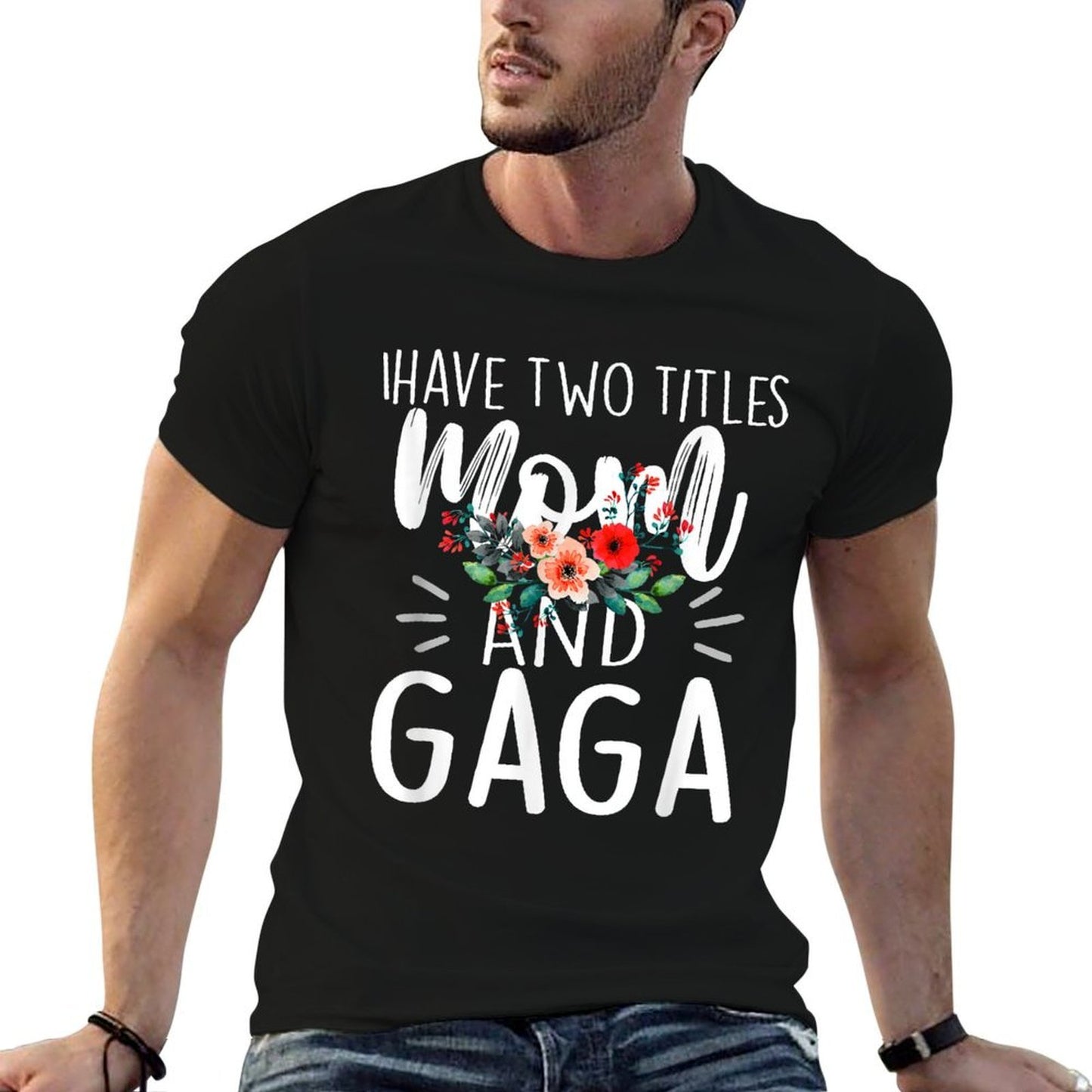 I Have Two Titles Mom And Gaga Floral Grandma Designs Women Polyester Blend T-Shirt