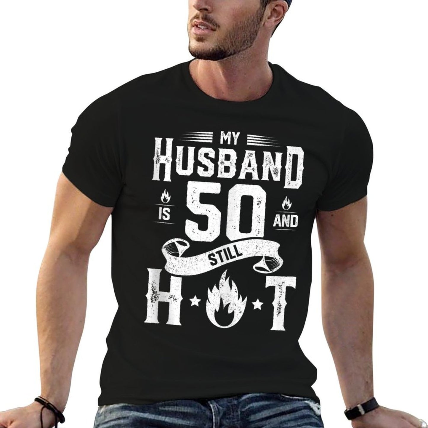My Husband Is 50 And Still Hot 50th Birthday Gag Gift Ribbed Collar T-Shirt