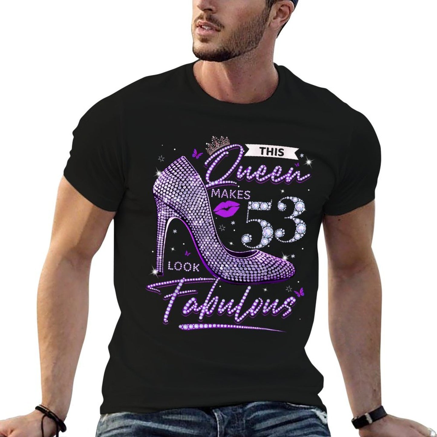 This Queen Makes 53 Looks Fabulous 53rd Birthday Women Comfortable T-Shirt