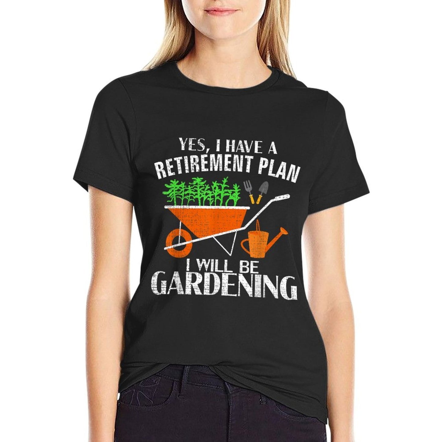Yes I Have A Retirement Plan Gardening Funny Garden Gift Trendy Pattern T-Shirt