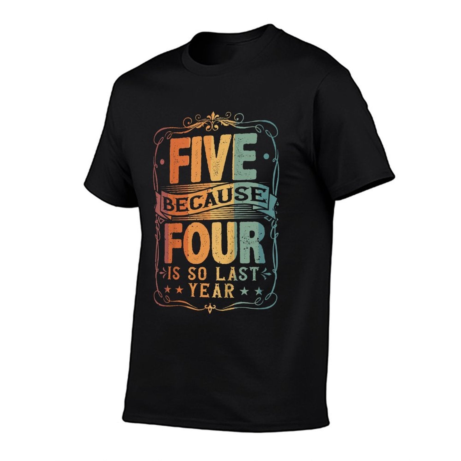 Kids 5th Birthday, Five Because Four Is So Last Year, Retro  Graphic-printed T-Shirt