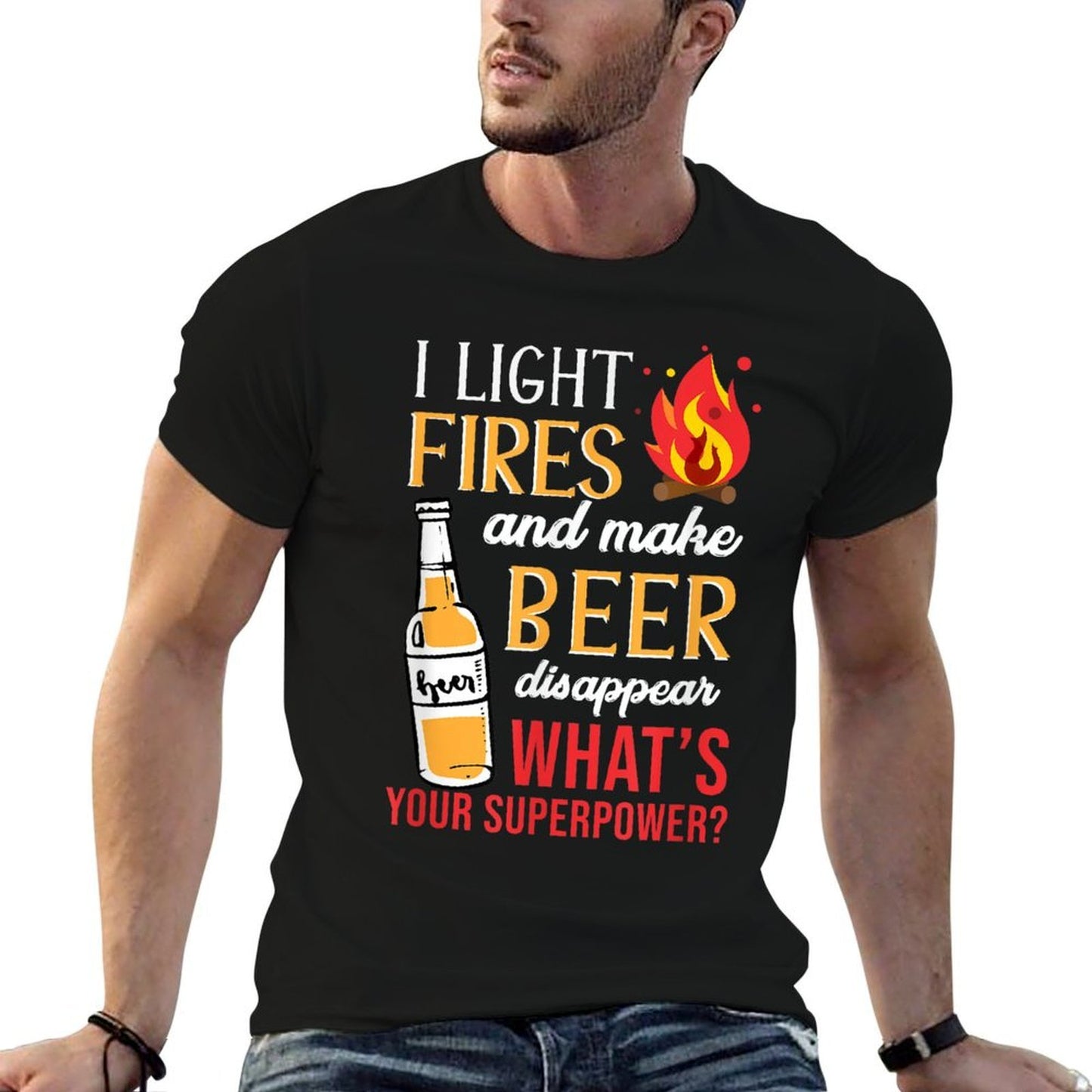 I Light Fires And Make Beer Disappear Funny Camping Tagless Design T-Shirt