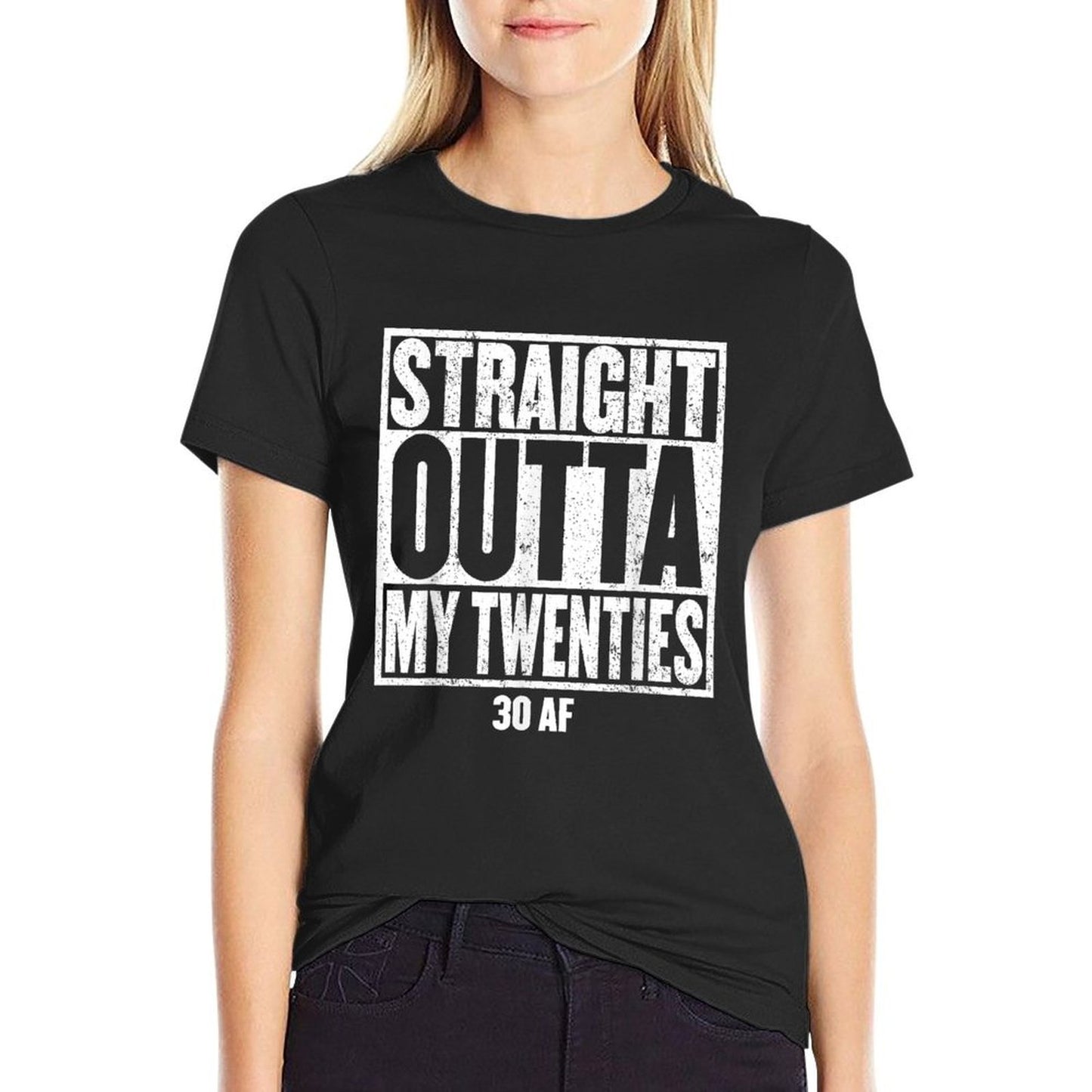 STRAIGHT OUTTA MY TWENTIES 30 AF 1991 Fun 30th Birthday Gift Breathable T-Shirt