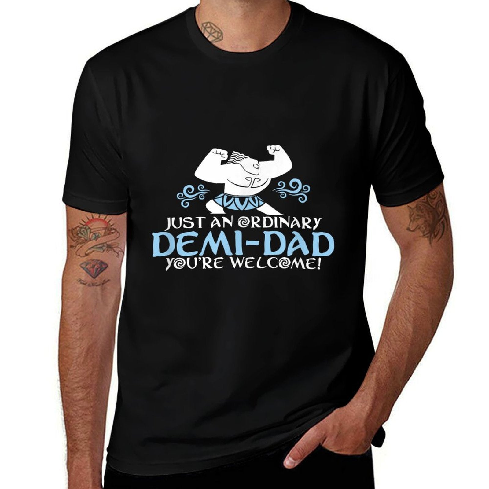 Just An Ordinary Demi-Dad You're Welcome! 2 Funny  Summer-ready Fabric T-Shirt
