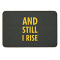 And Still I Rise  Easy Maintenance Bath Mat