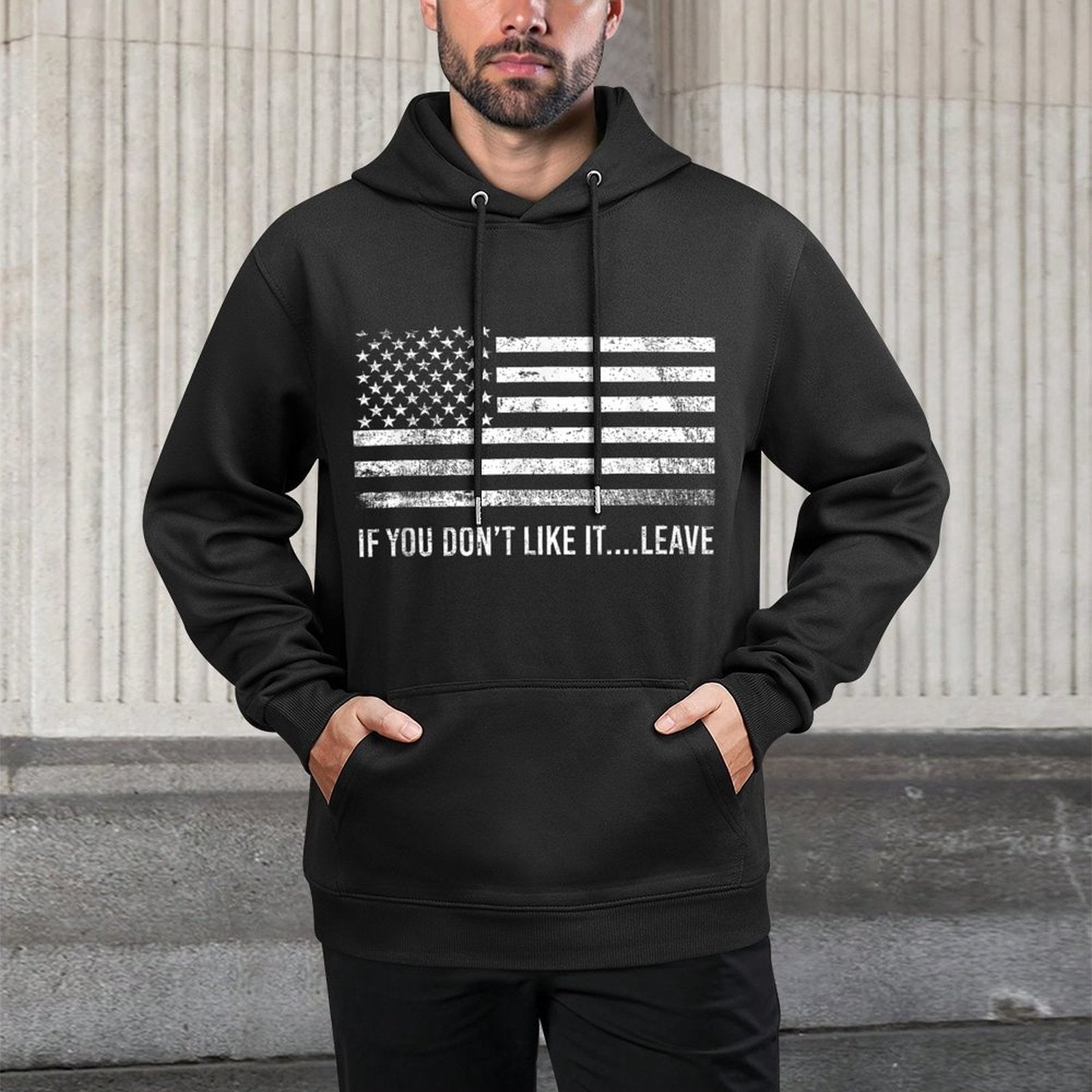 If You Dont Like It Leave American Patriot Versatile Streetwear Hoodie
