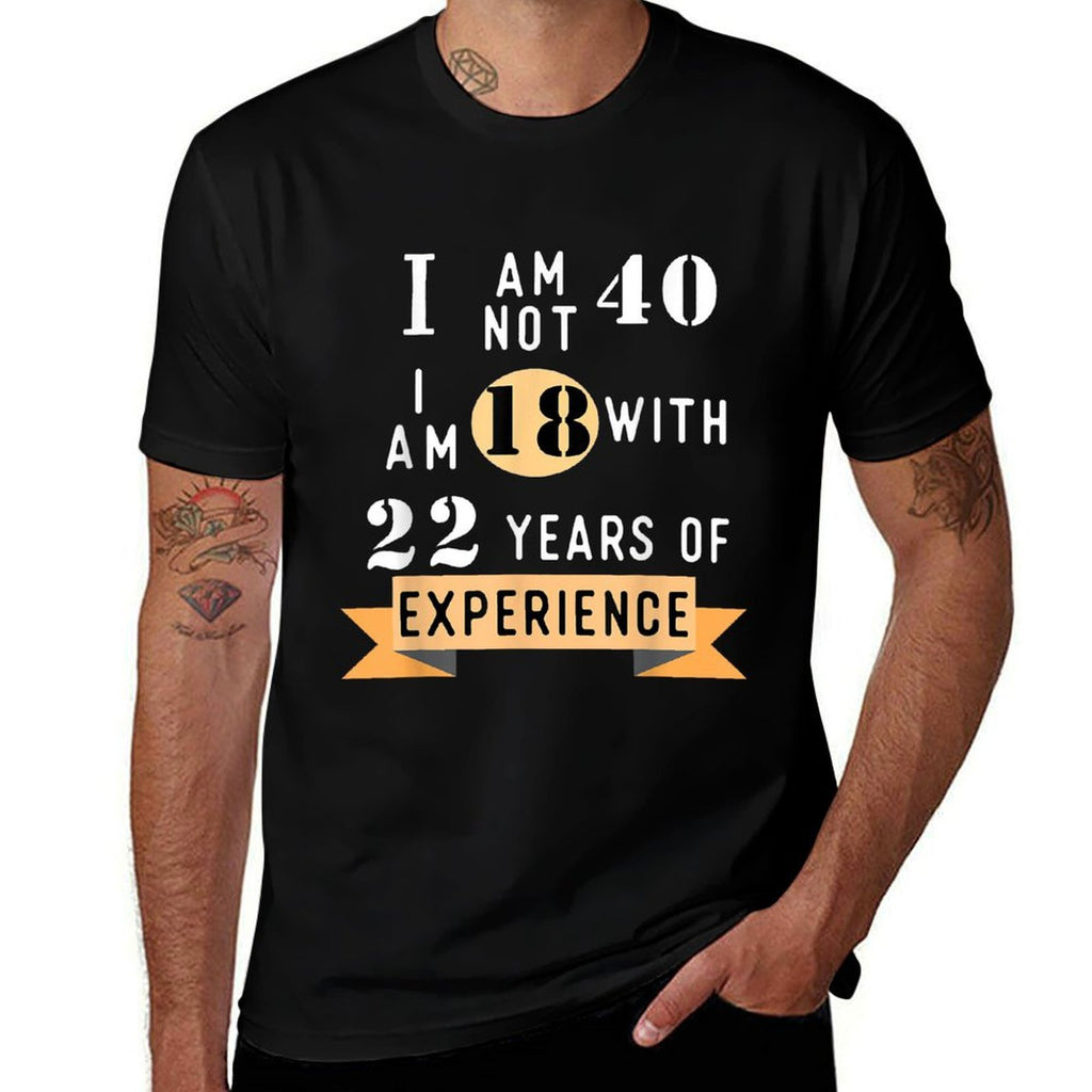40th Birthday Gift T-shirt  Versatile T-Shirt
