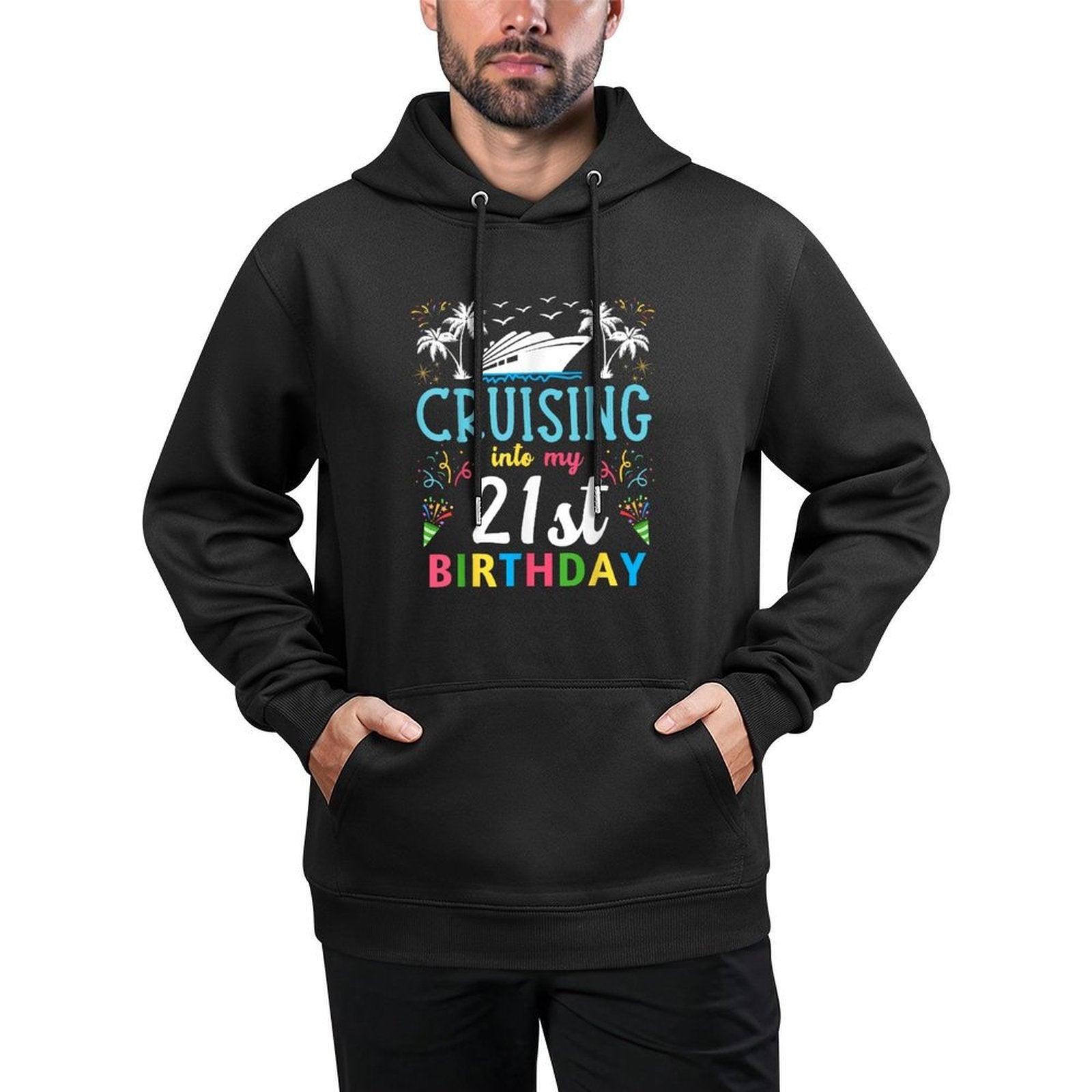 Cruising Into My 21 Year Old Birthday Party 21st Cruise Trip Adjustable Hood Hoodie
