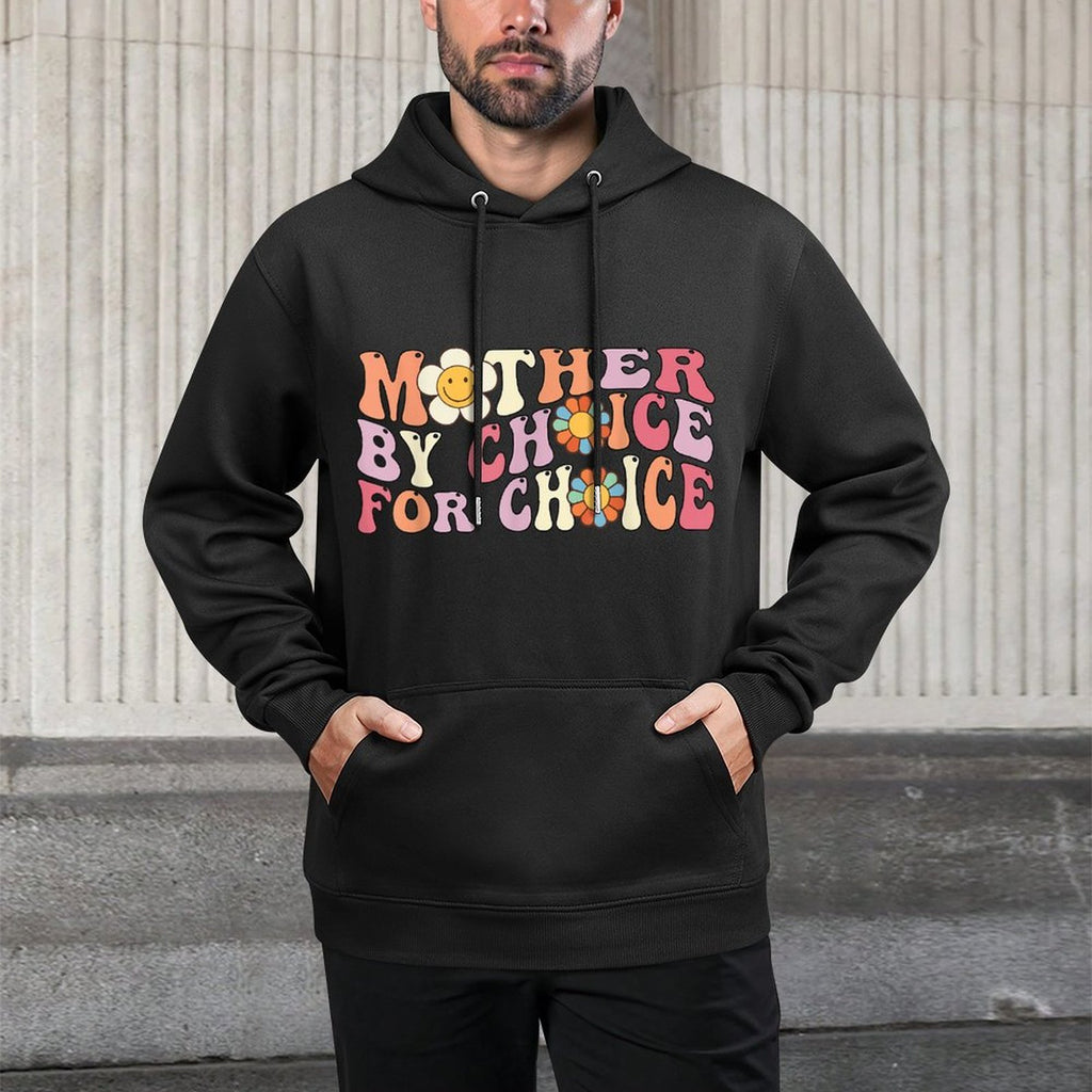 Mother By Choice For Choice Pro Choice Feminist Rights Shrink-Resistant Hoodie