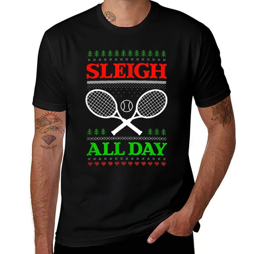 Sleigh All Day Design Christmas Tennis  Versatile T-Shirt