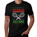 Sleigh All Day Design Christmas Tennis  Versatile T-Shirt