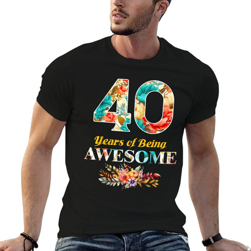 40 Years of Being Awesome Floral Womens 40th Birthday  High-quality Stitching T-Shirt