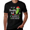 On The Naughty List And I Regret Nothing Funny Christmas  Moisture-wicking T-Shirt