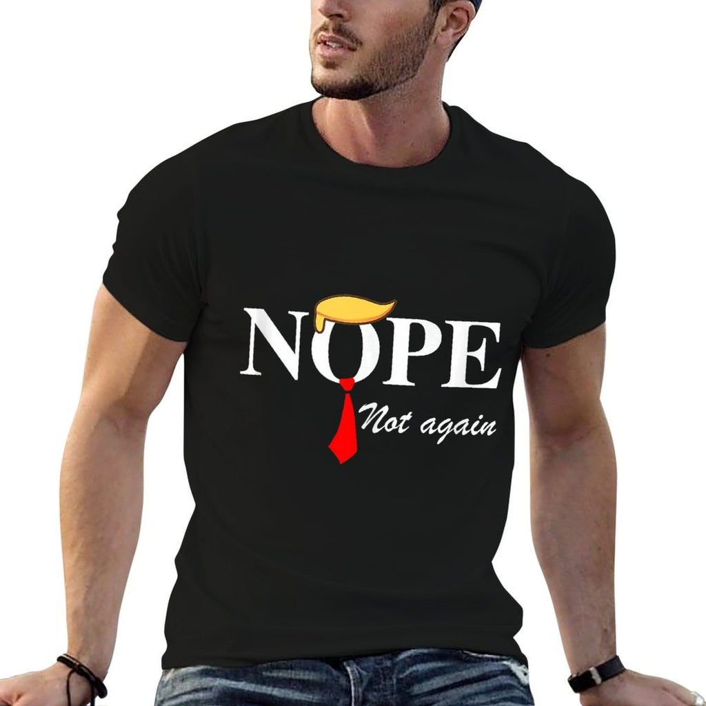 Nope Not Again Funny Trump Apparel Nope Not Again Trump  Stretchy T-Shirt
