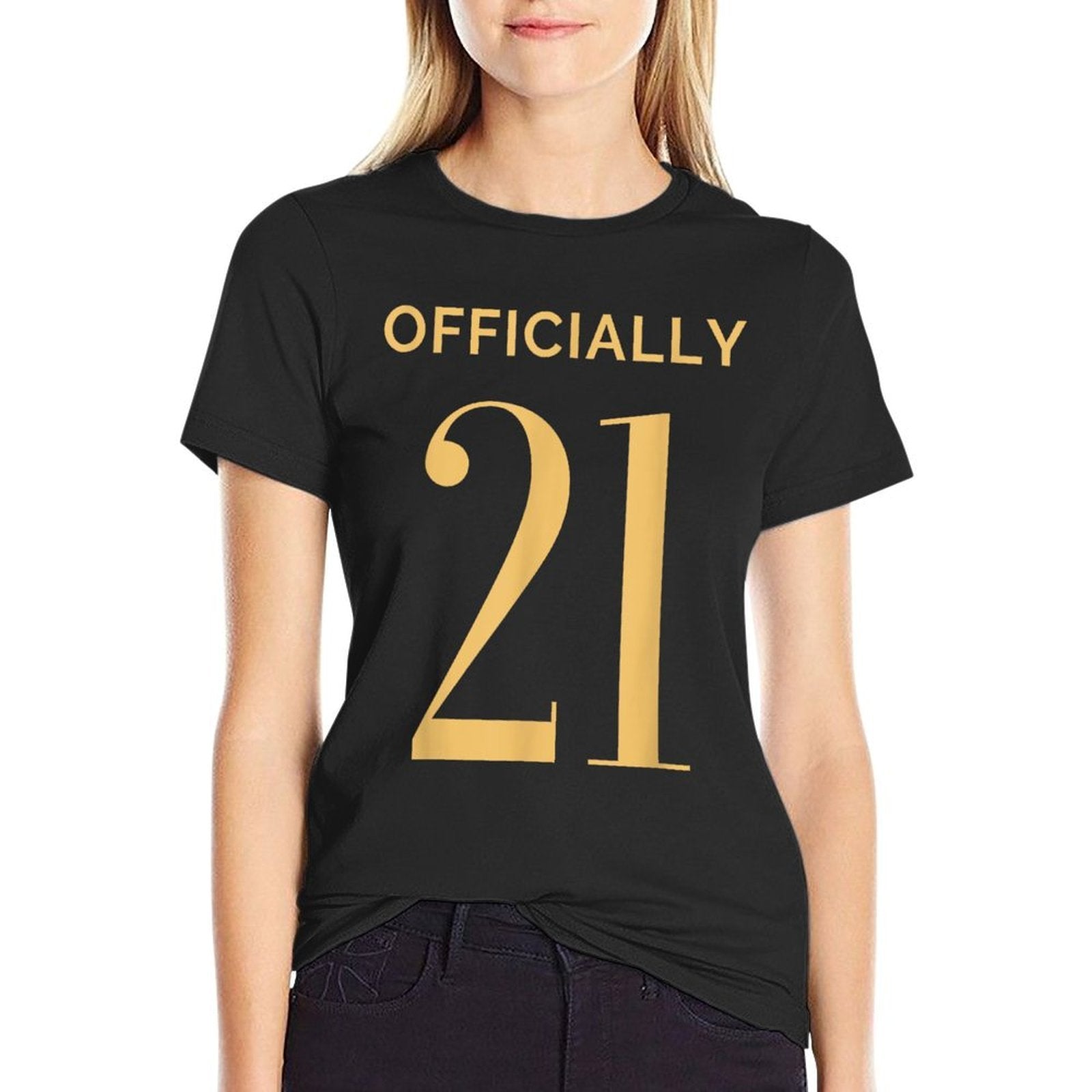 Officially 21 for 21st Birthday  Stretchy T-Shirt