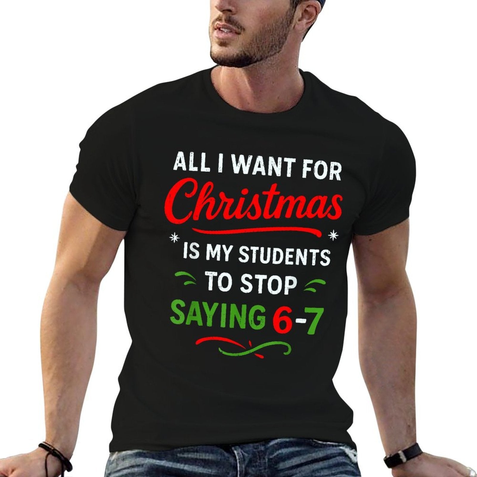 Students Saying 6-7 67 Six Seven Funny Teacher Christmas  Eco-friendly Material T-Shirt