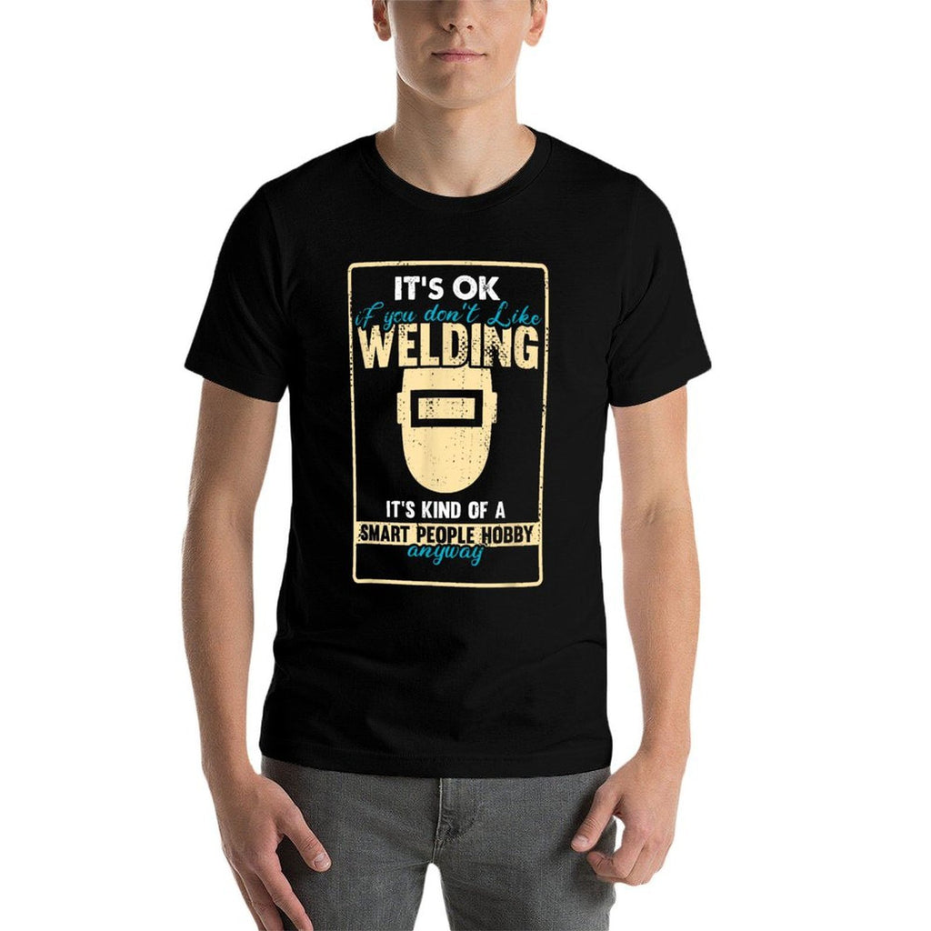 Funny Welder Who Loves Welding Hobby  Relaxed-fit T-Shirt