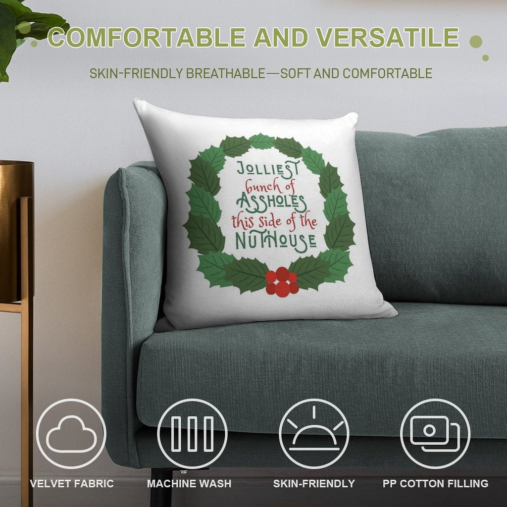 Jolliest Bunch of A-holes This Side of The Nuthouse - National Lampoon's Christmas Vacation in Wreath Soft Washable Throw Pillow