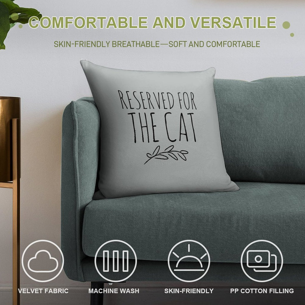 Reserved for The Cat Soft Ultra-Soft Texture Throw Pillow
